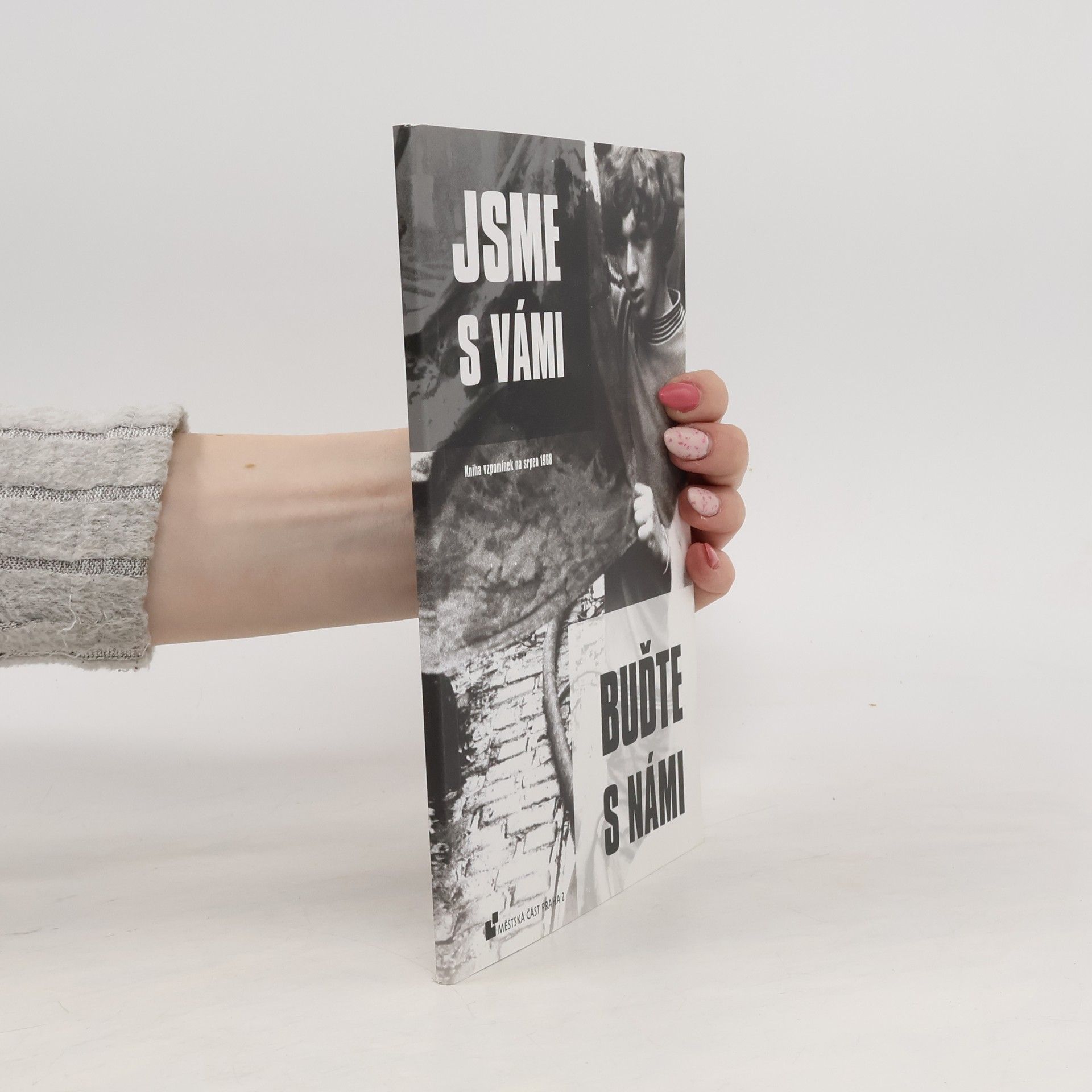 Auteurscollectief Jsme s vámi, buďte s námi. Kniha vzpomínky na srpen 1968