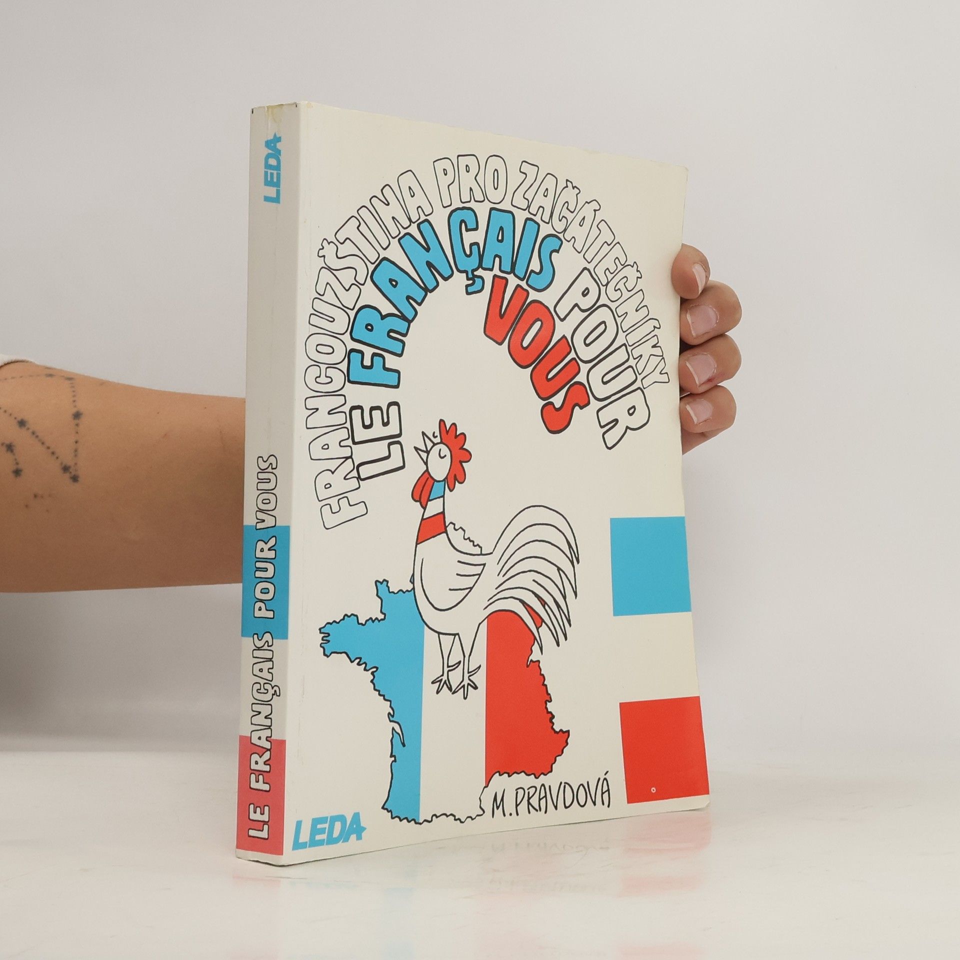 Marie Pravdová Francouzština pro začátečníky. Le français pour vous.