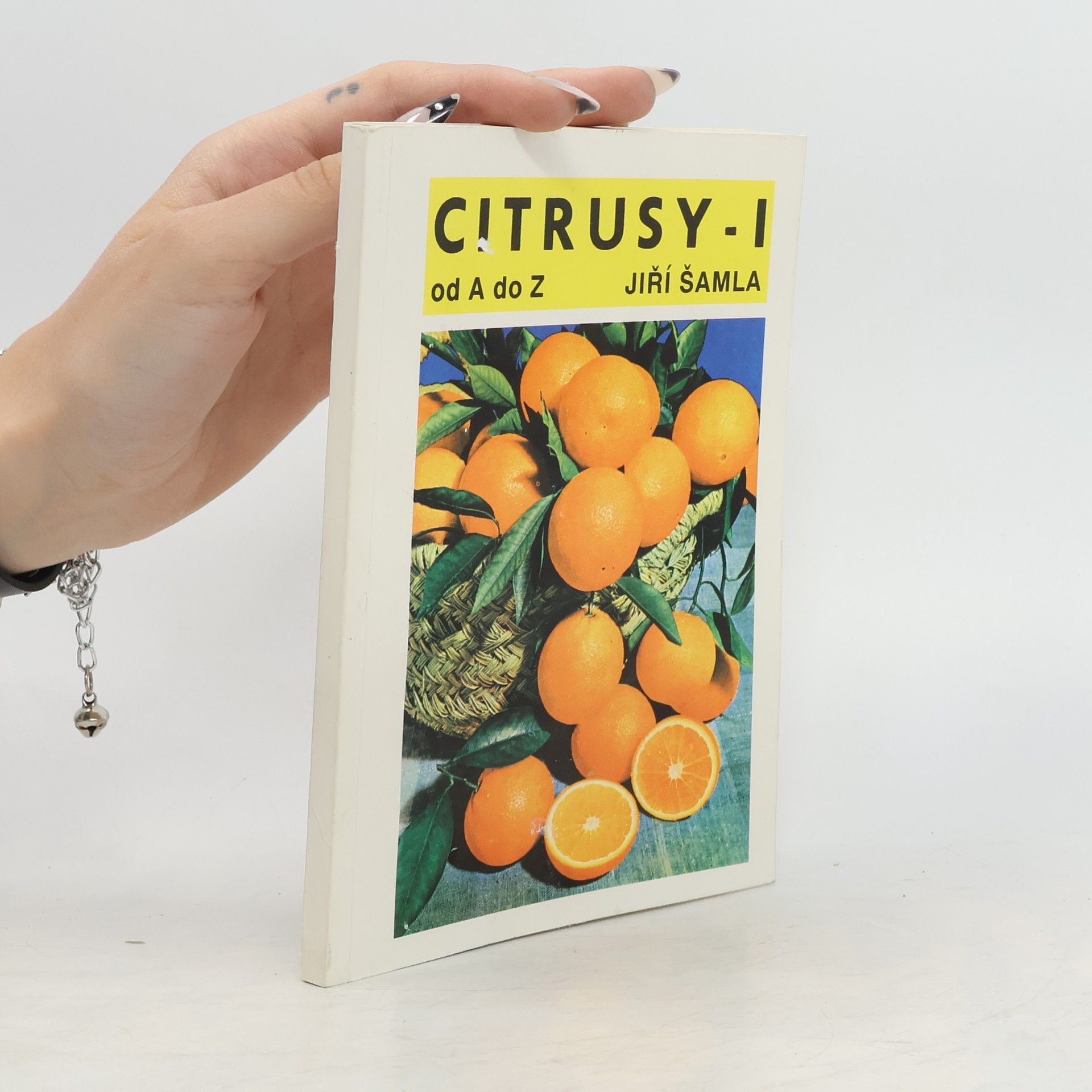 Jiří Šamla Citrusy od A do Z. (I. díl)