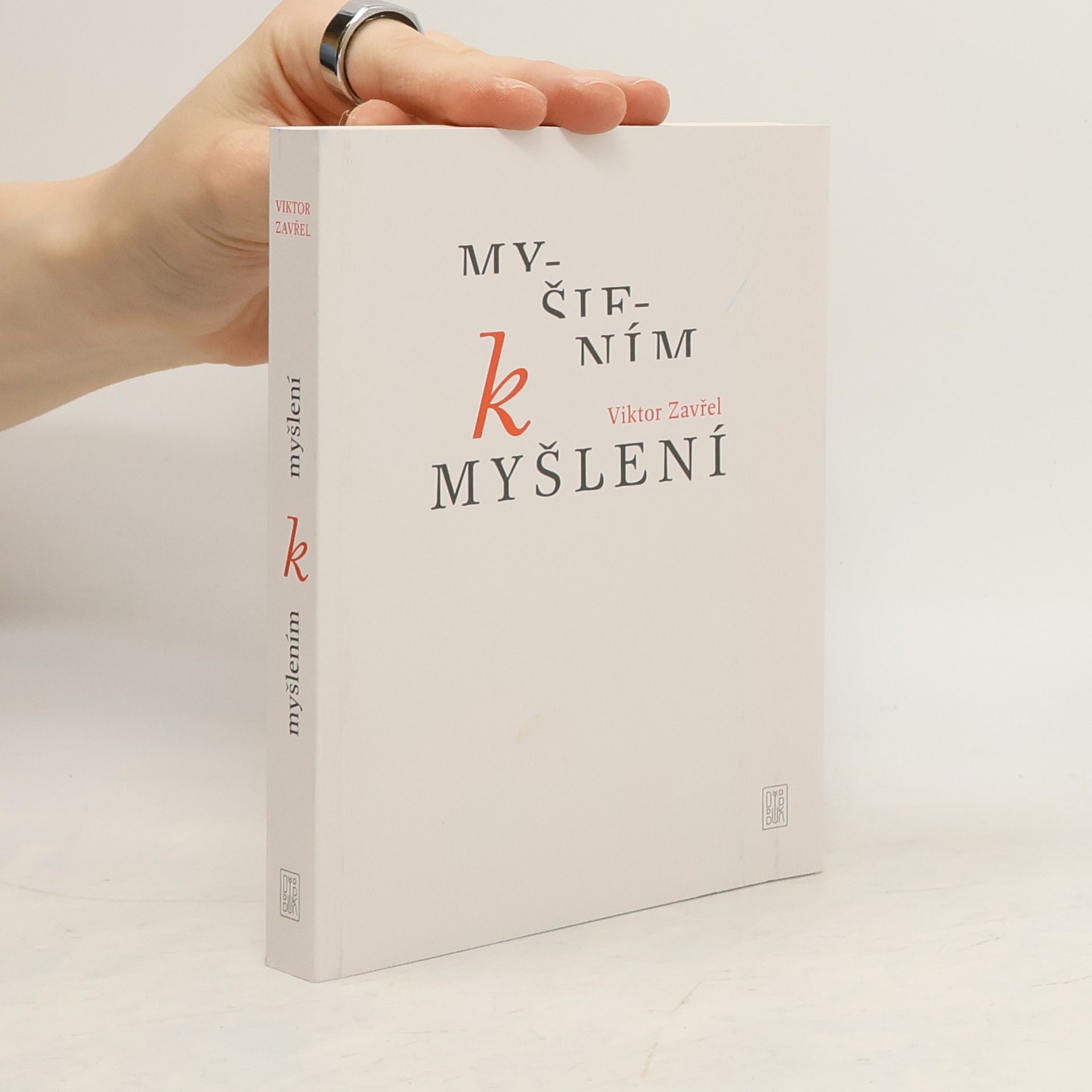 Viktor Zavřel Myšlením k myšlení