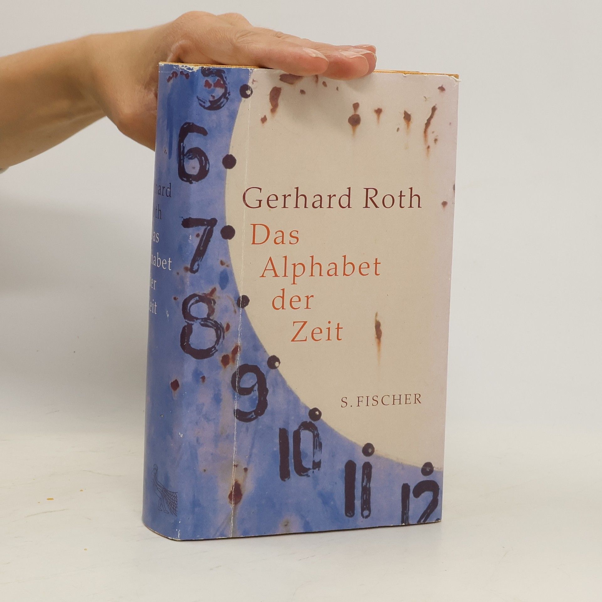 Gerhard Roth Das Alphabet der Zeit