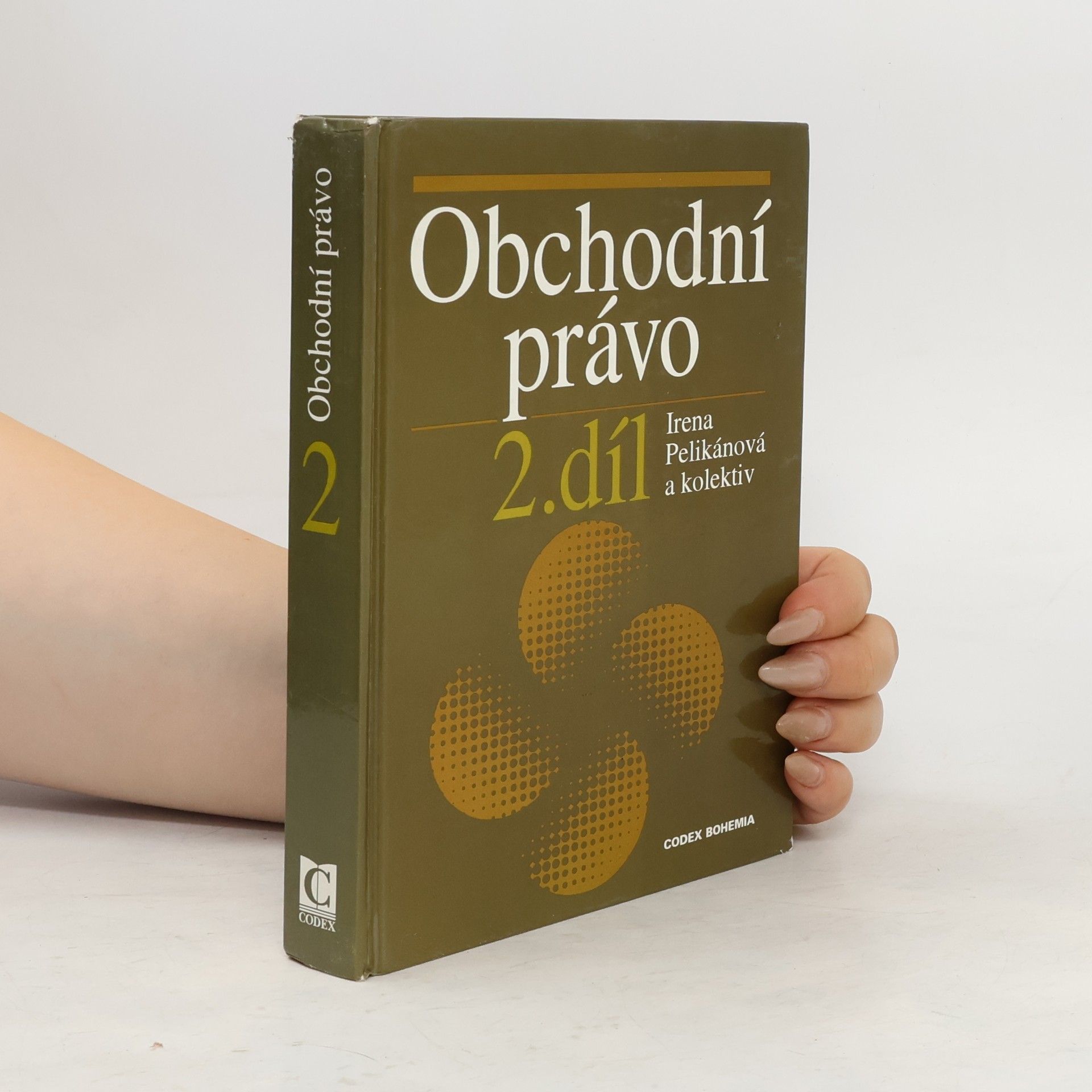 Irena Pelikánová Obchodní právo. II. díl
