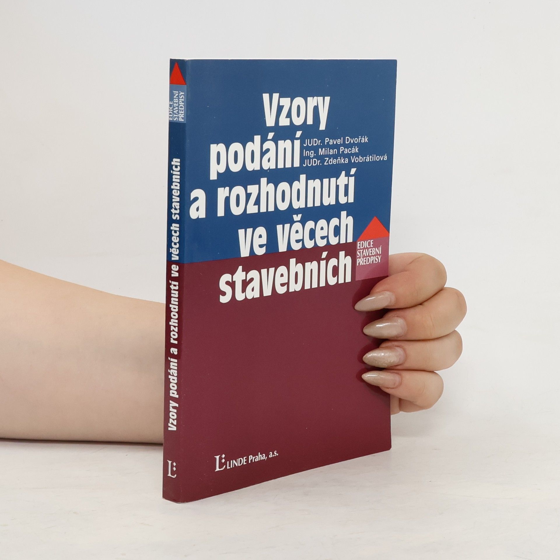 Pavel Dvořák Vzory podání a rozhodnutí ve věcech stavebních