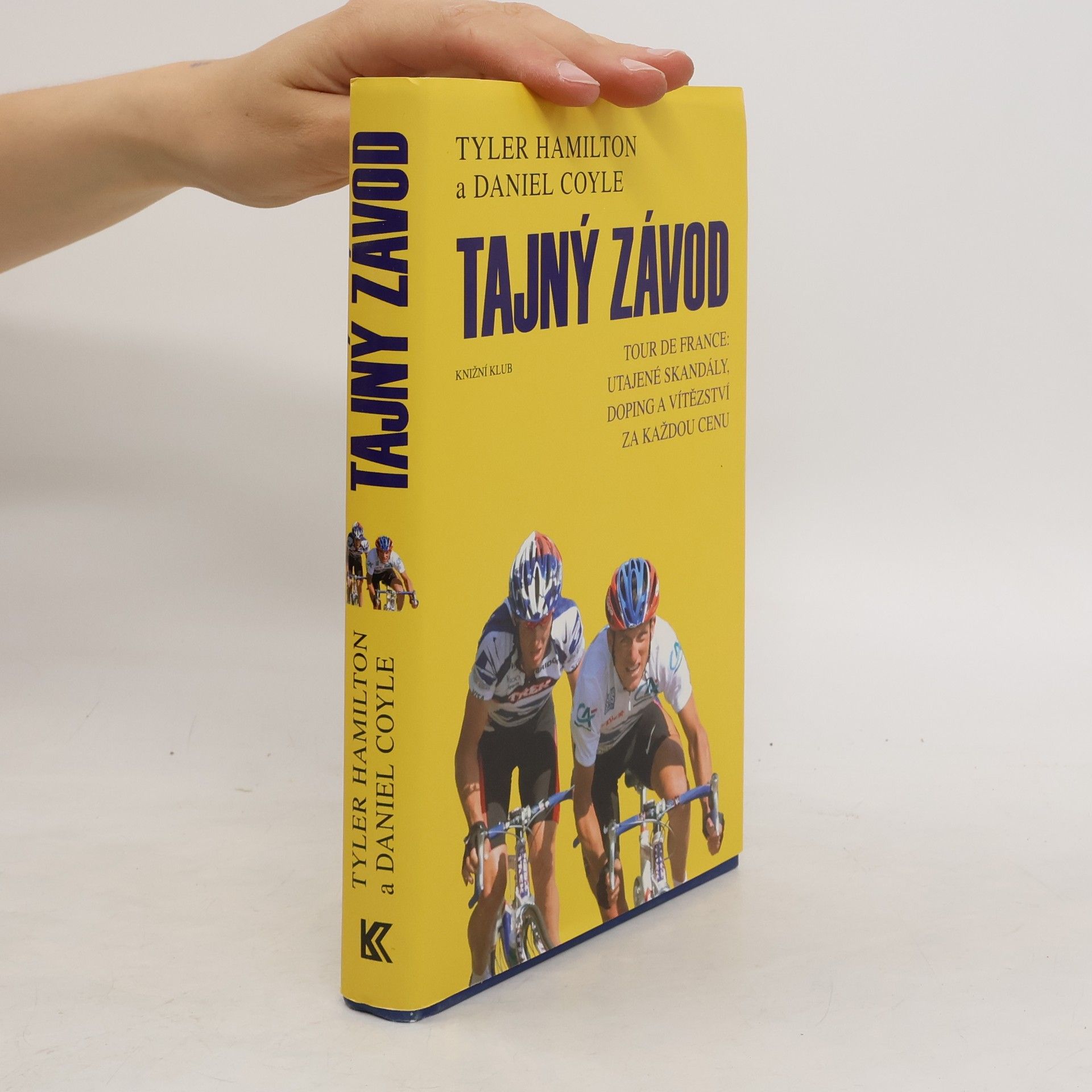 Tyler Hamilton Tajný závod: Tour de France: utajené skandály, doping a vítězství za každou cenu