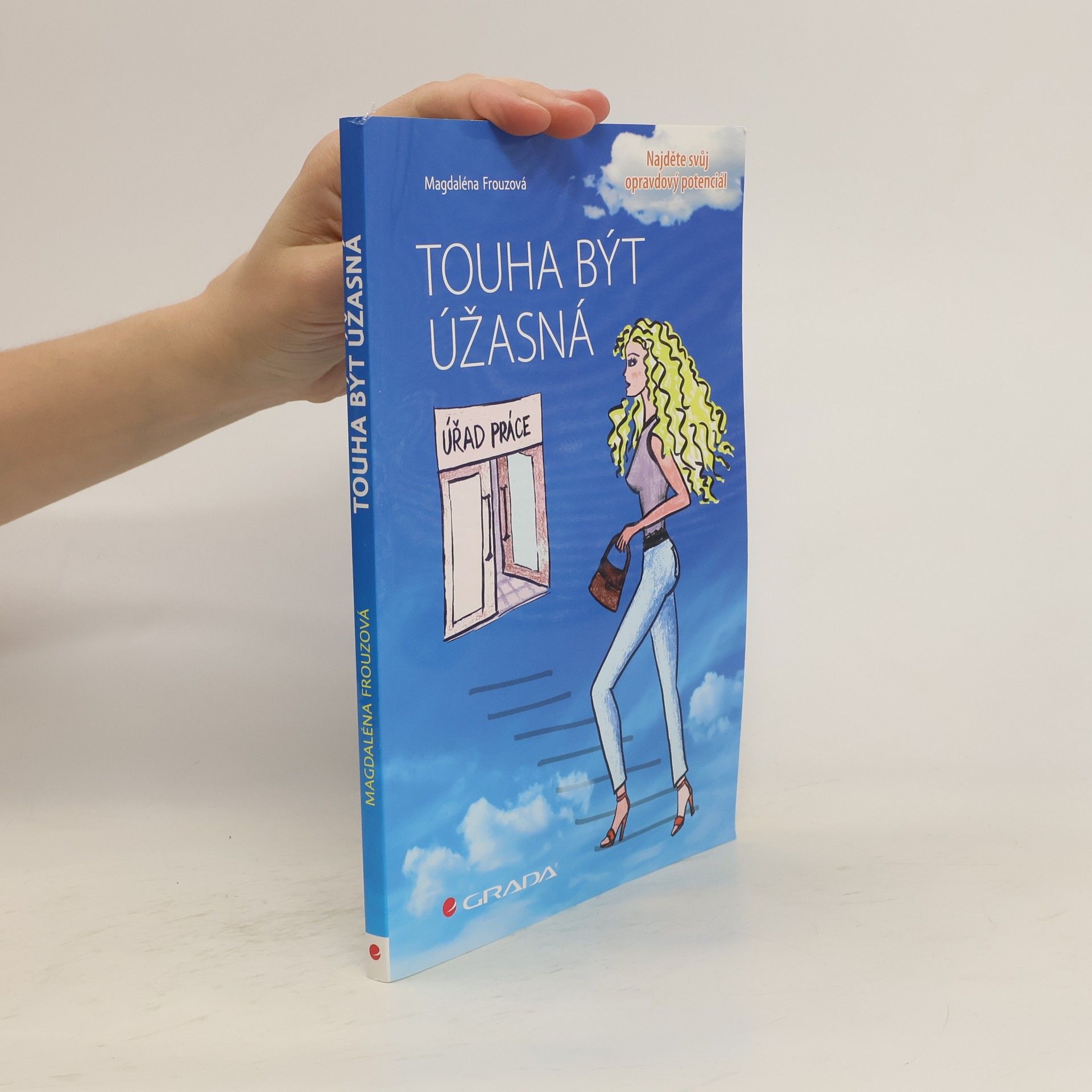 Magdaléna Frouzová Touha být úžasná