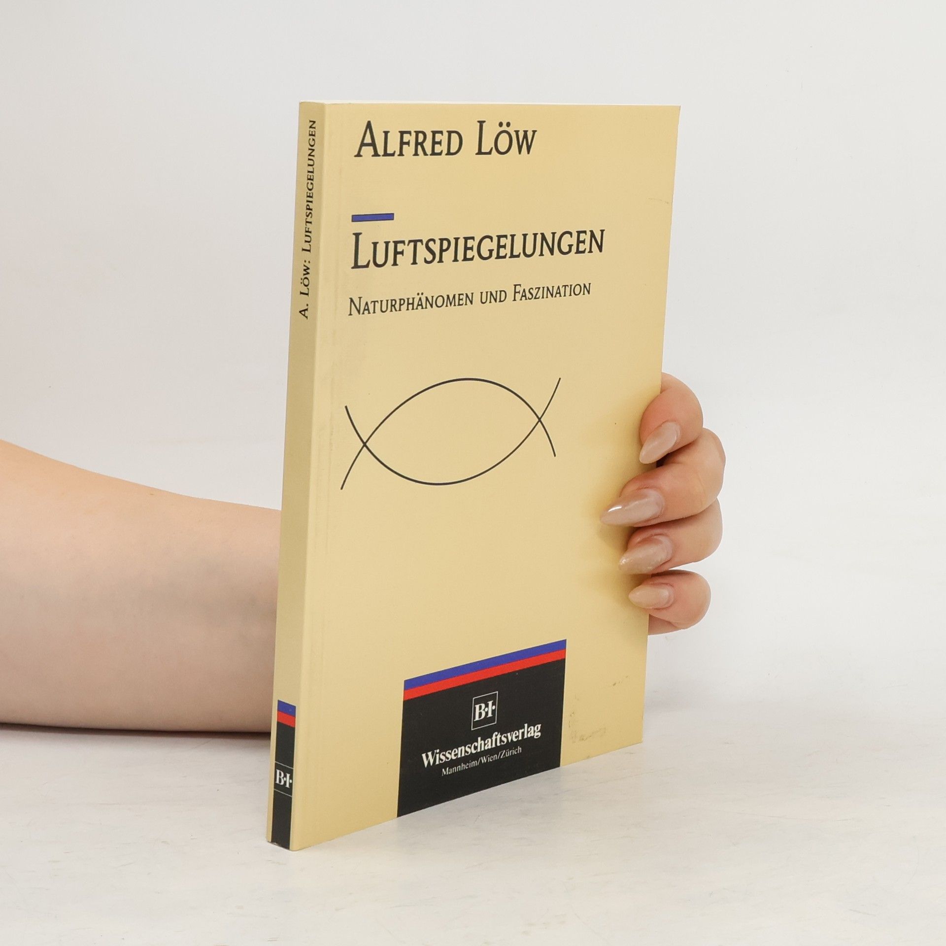 Alfred Löw Luftspiegelungen