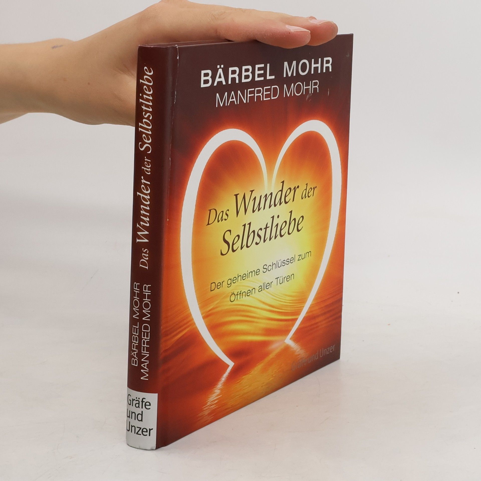 Bärbel Mohr Das Wunder der Selbstliebe