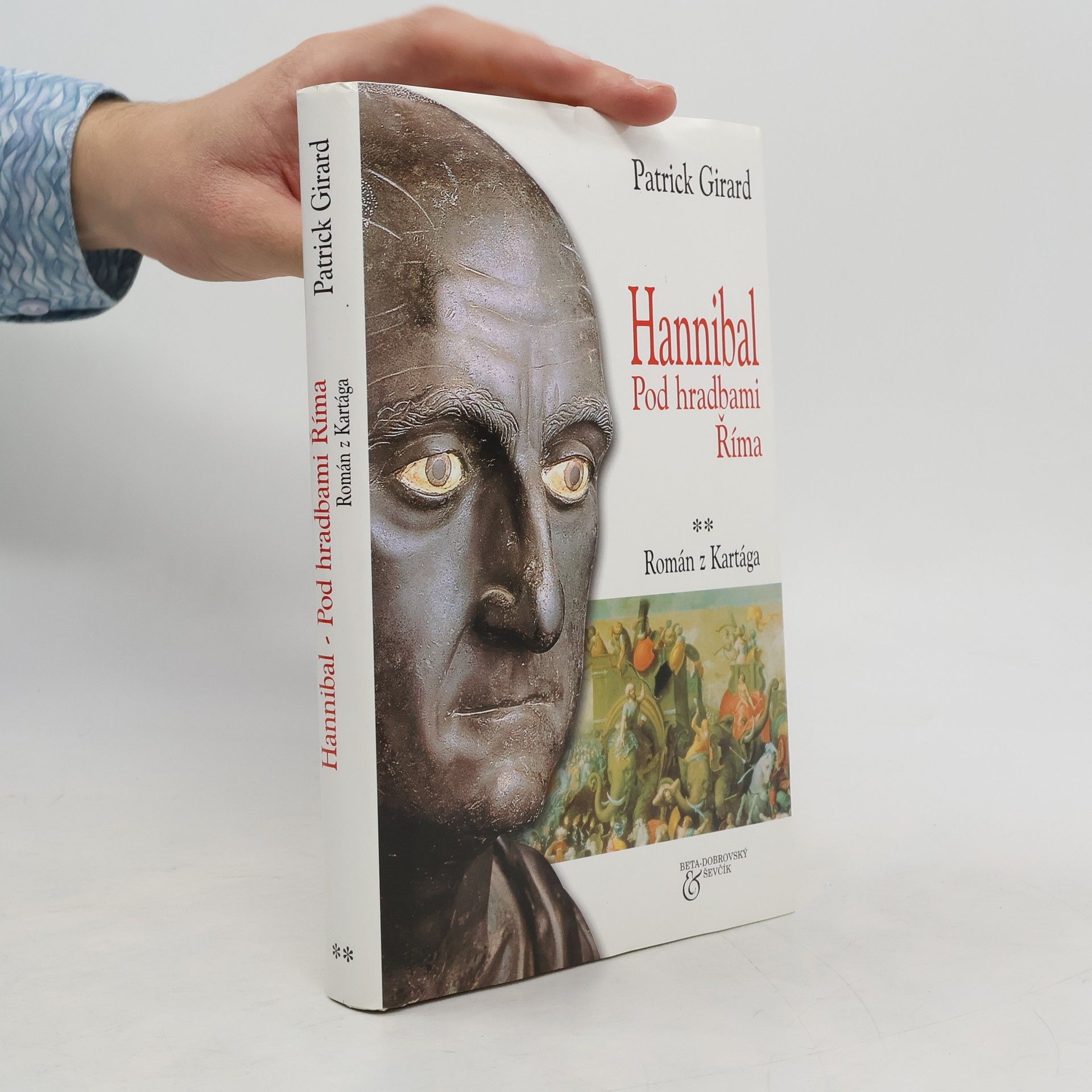 Patrick Girard Hannibal. Pod hradbami Říma