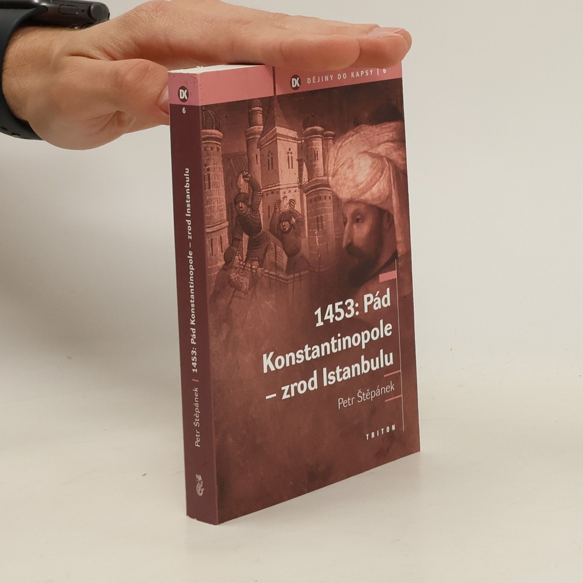 Petr Štěpánek 1453: Pád Konstantinopole - zrod Istanbulu