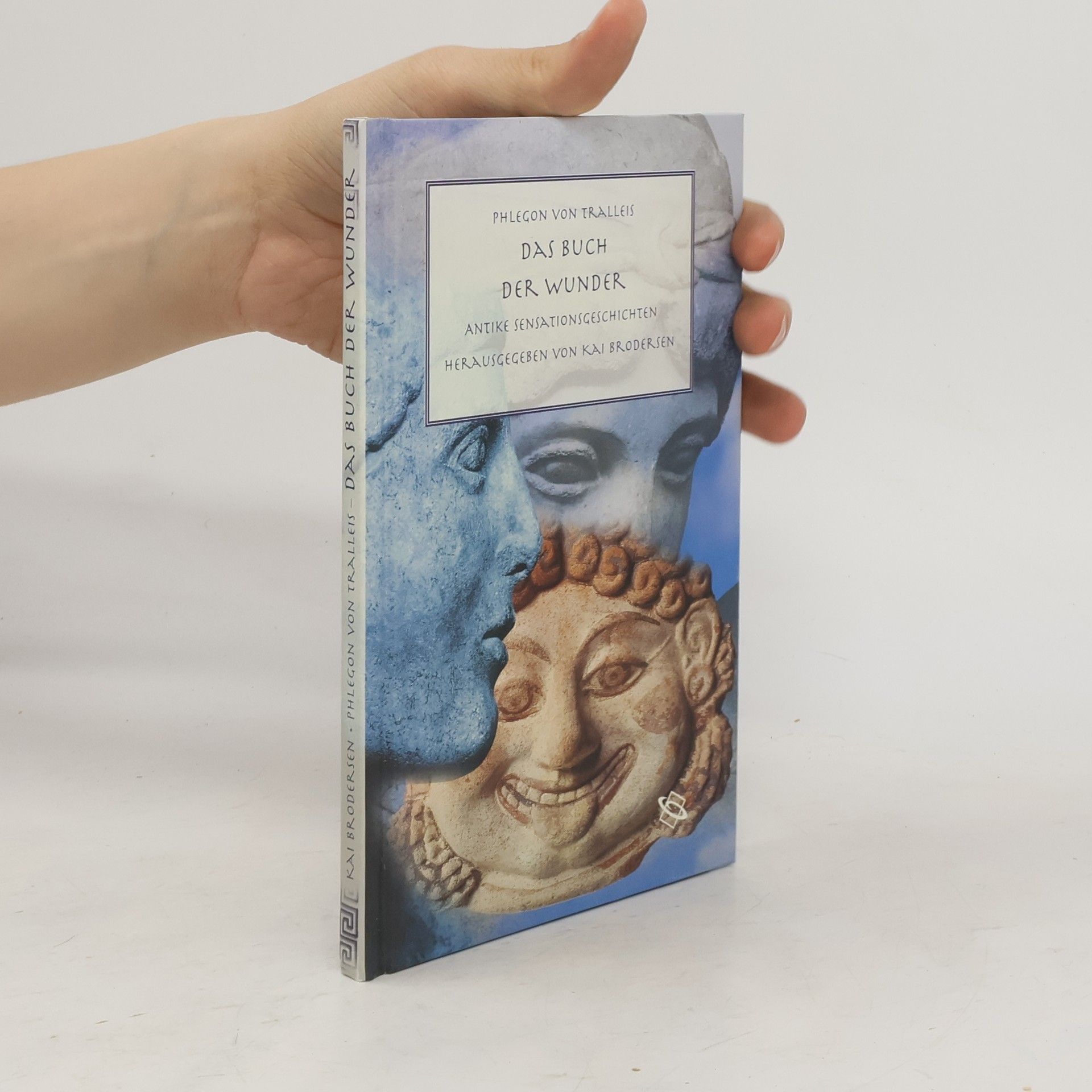 Phlegon von Tralleis Das Buch der Wunder