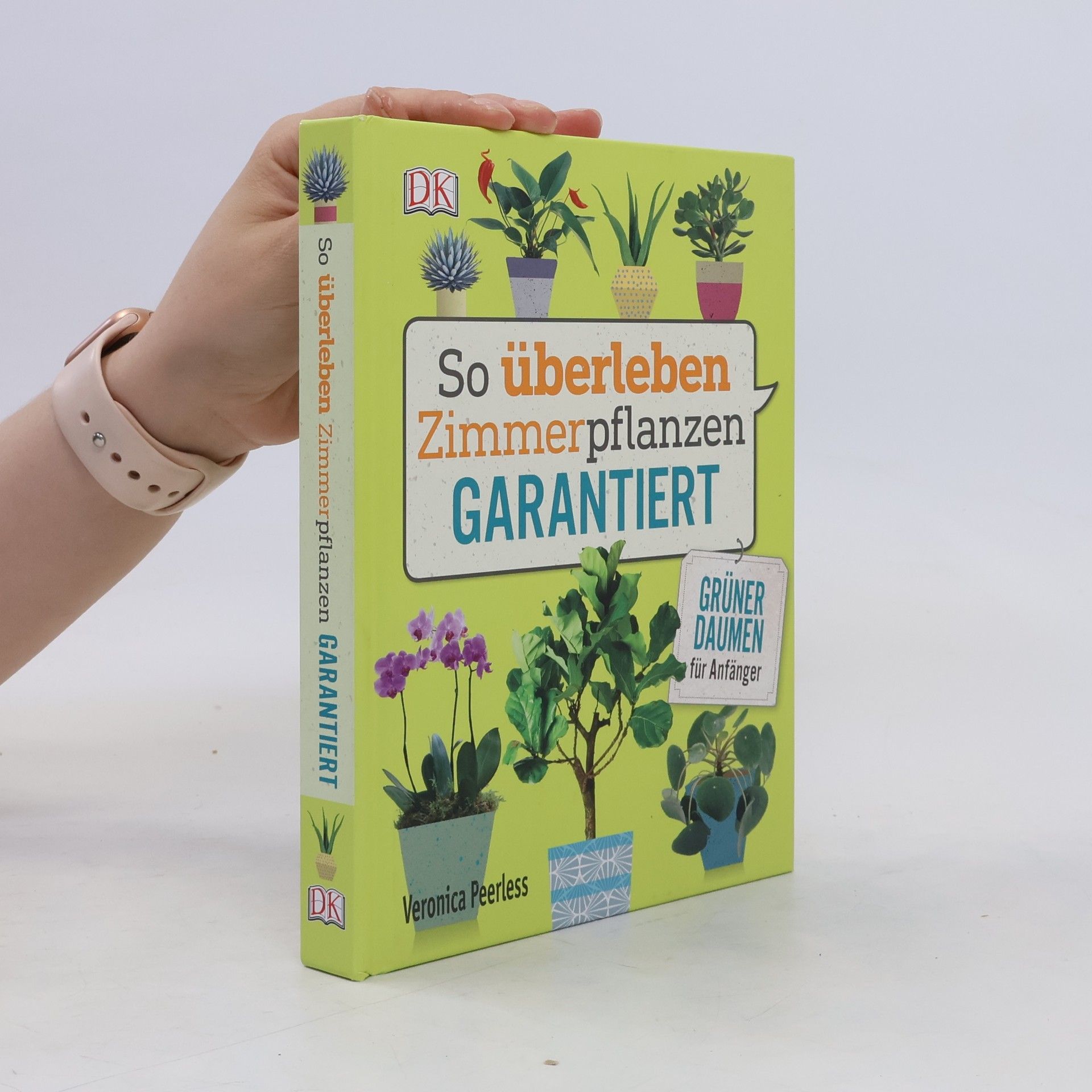 Veronica Peerless So überleben Zimmerpflanzen garantiert
