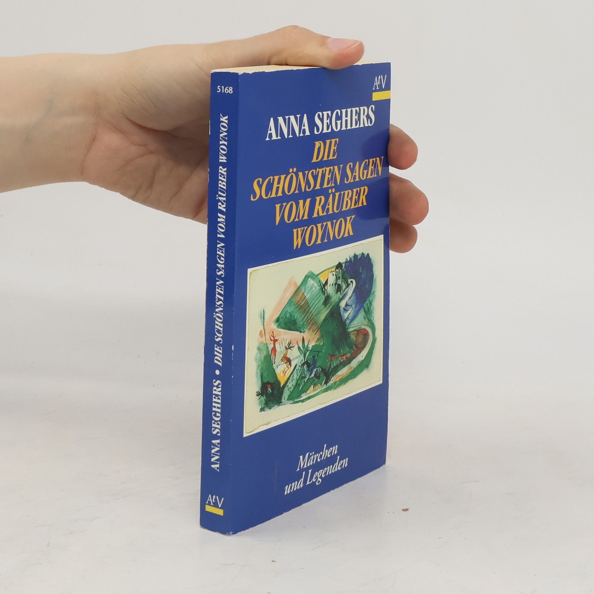 Anna Seghers Die schönsten Sagen vom Räuber Woynok