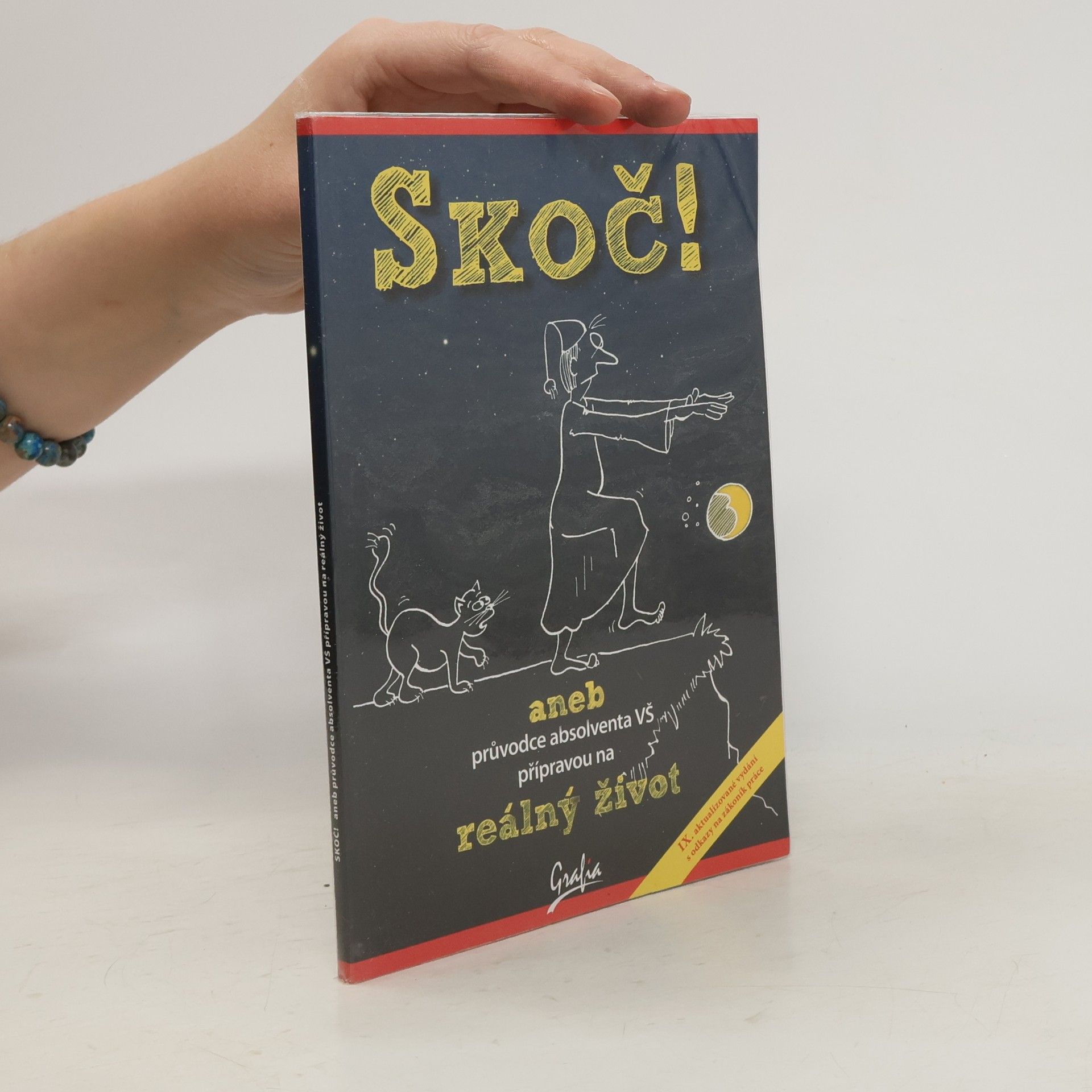 Jana Brabcová Skoč!, aneb, Průvodce absolventa VŠ přípravou na reálný život