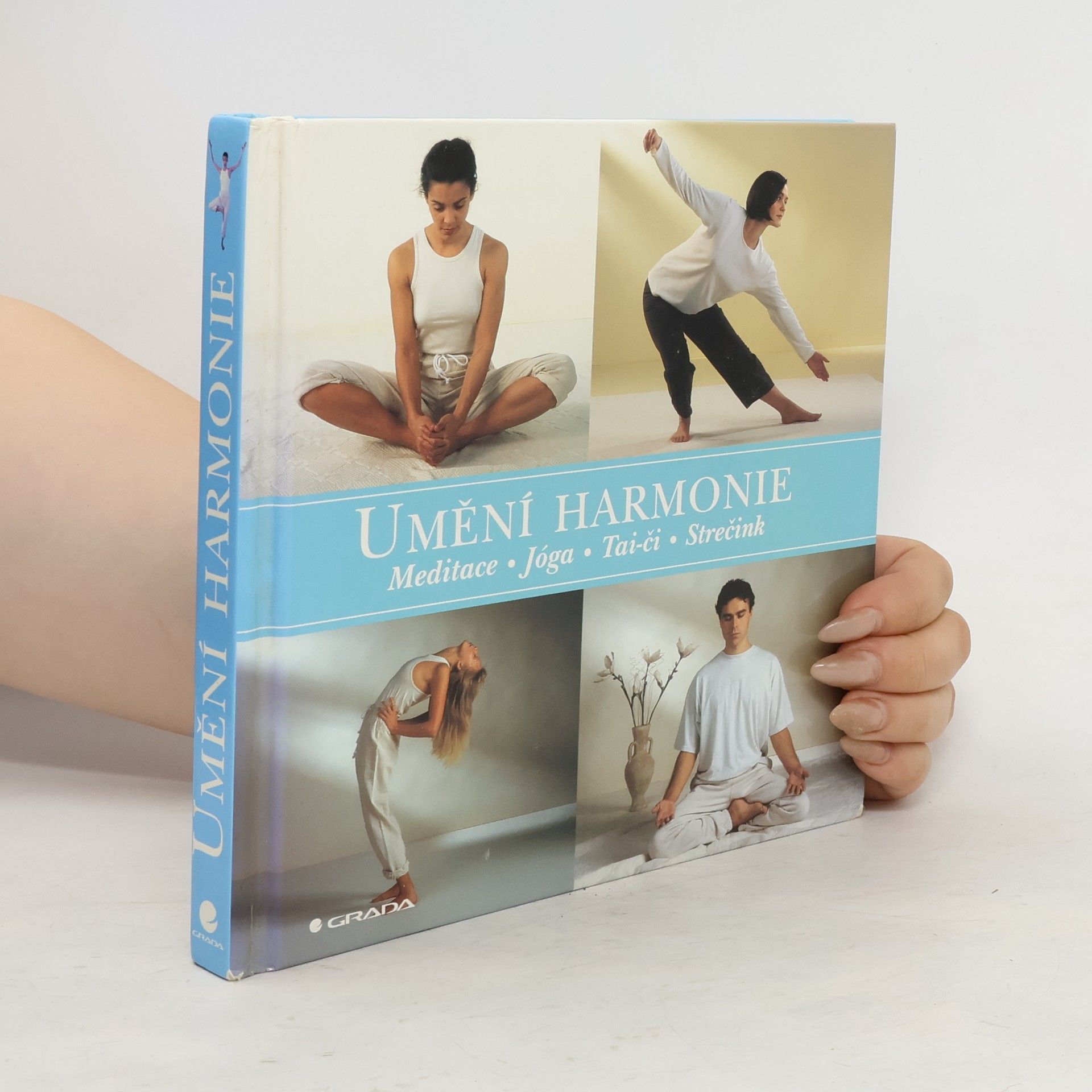 Marke Evans Umění harmonie. Meditace, jóga, tai-či, strečink