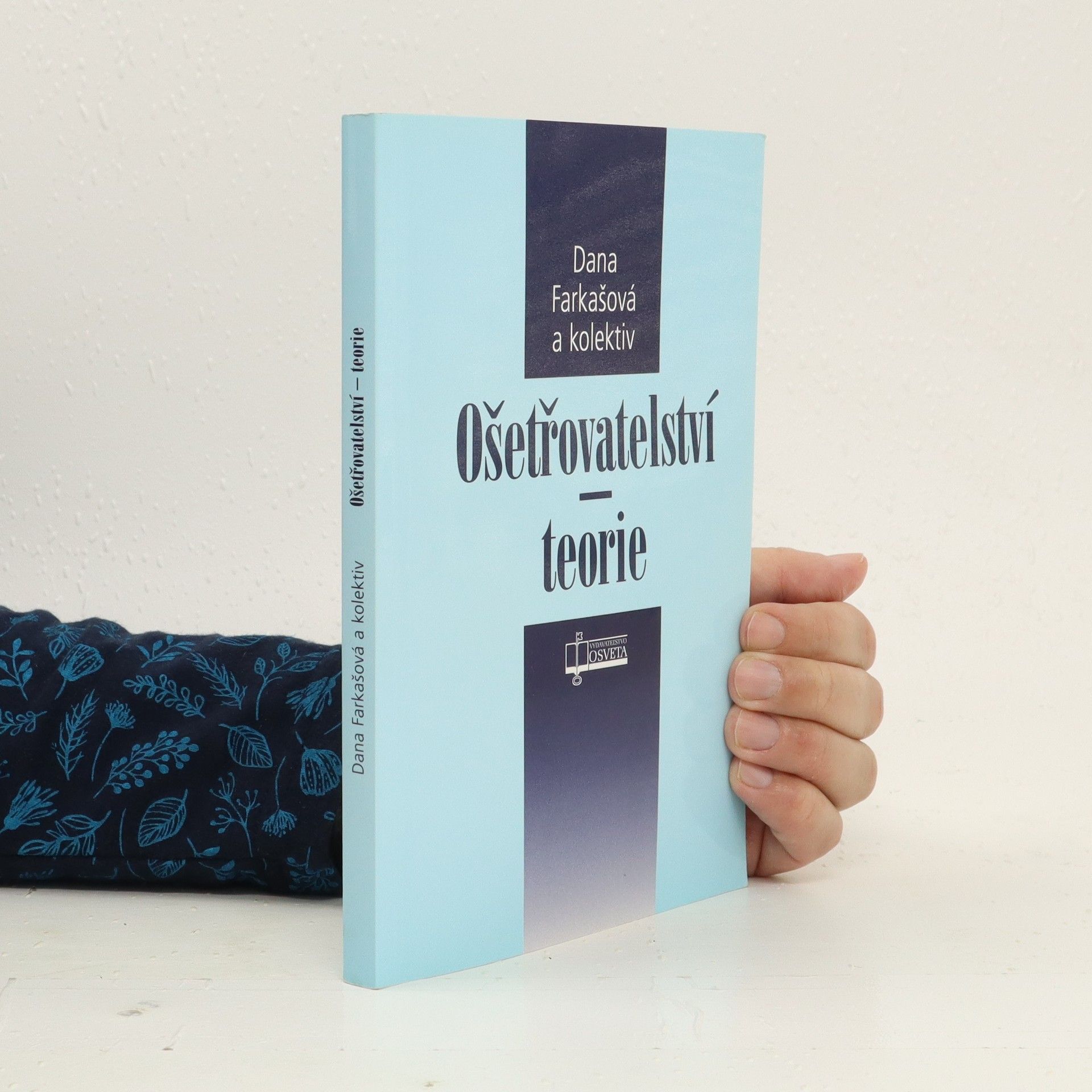 Dana Farkašová Ošetřovatelství - teorie