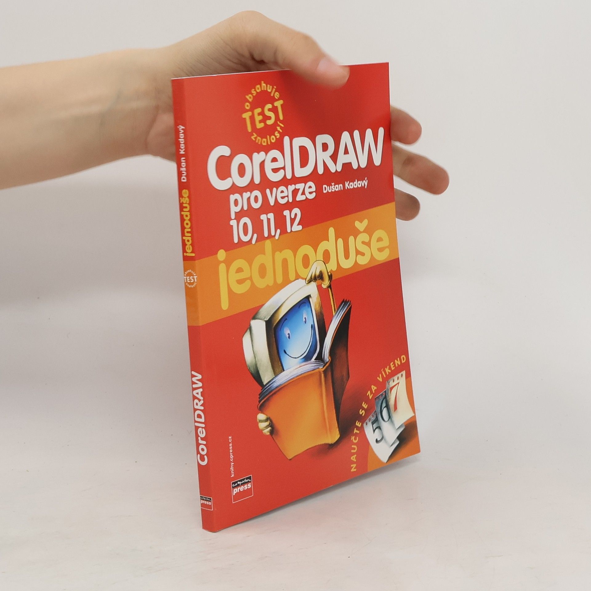 Dušan Kadavý CorelDRAW jednoduše : pro verze 10, 11, 12