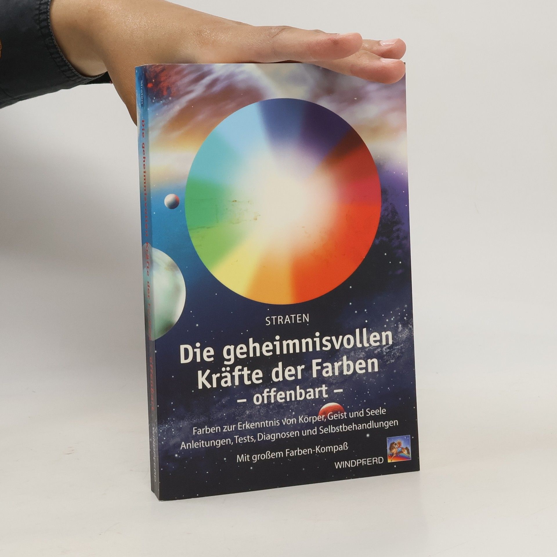 D. van Straten Die geheimnisvollen Kräfte der Farben - offenbart