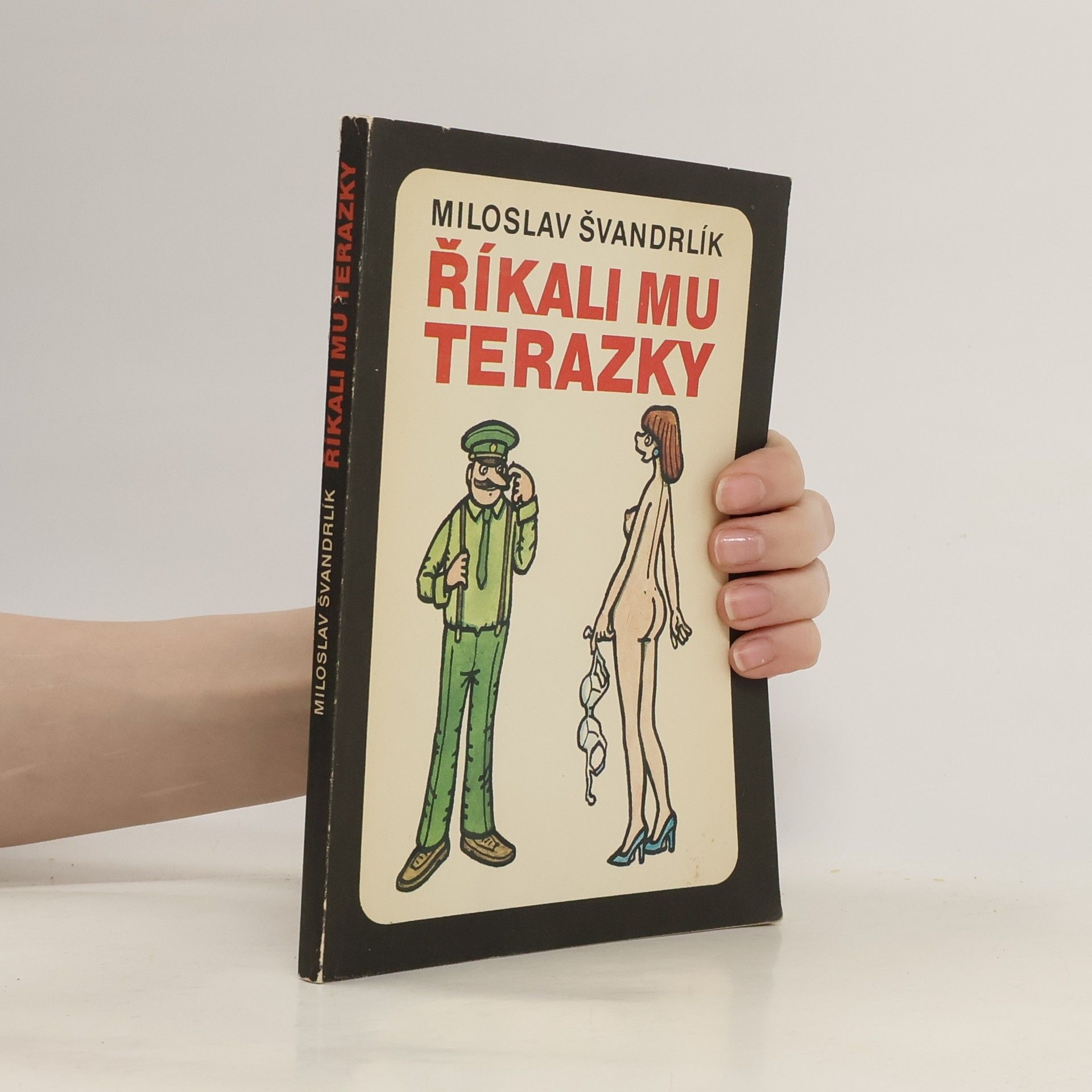 Miloslav Švandrlík Říkali mu Terazky