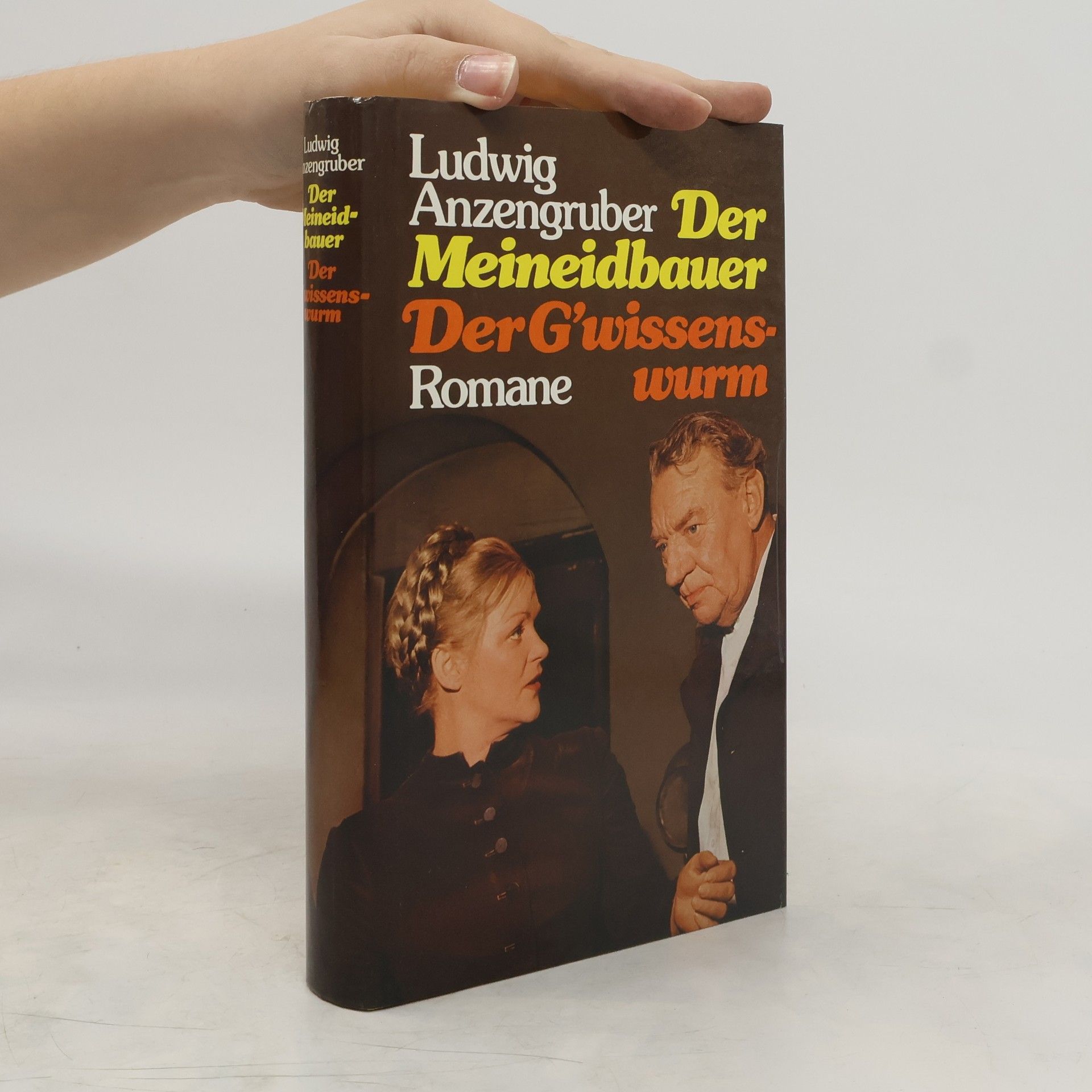 Ludwig Anzengruber Der Meineidbauer. Der G'wissenswurm