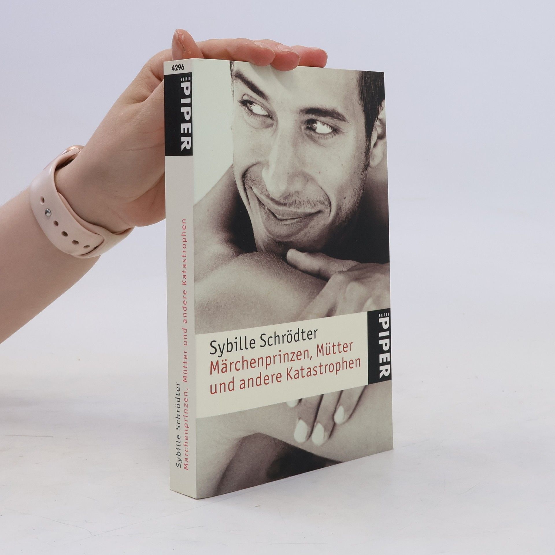 Sybille Schrödter Märchenprinzen, Mütter und andere Katastrophen