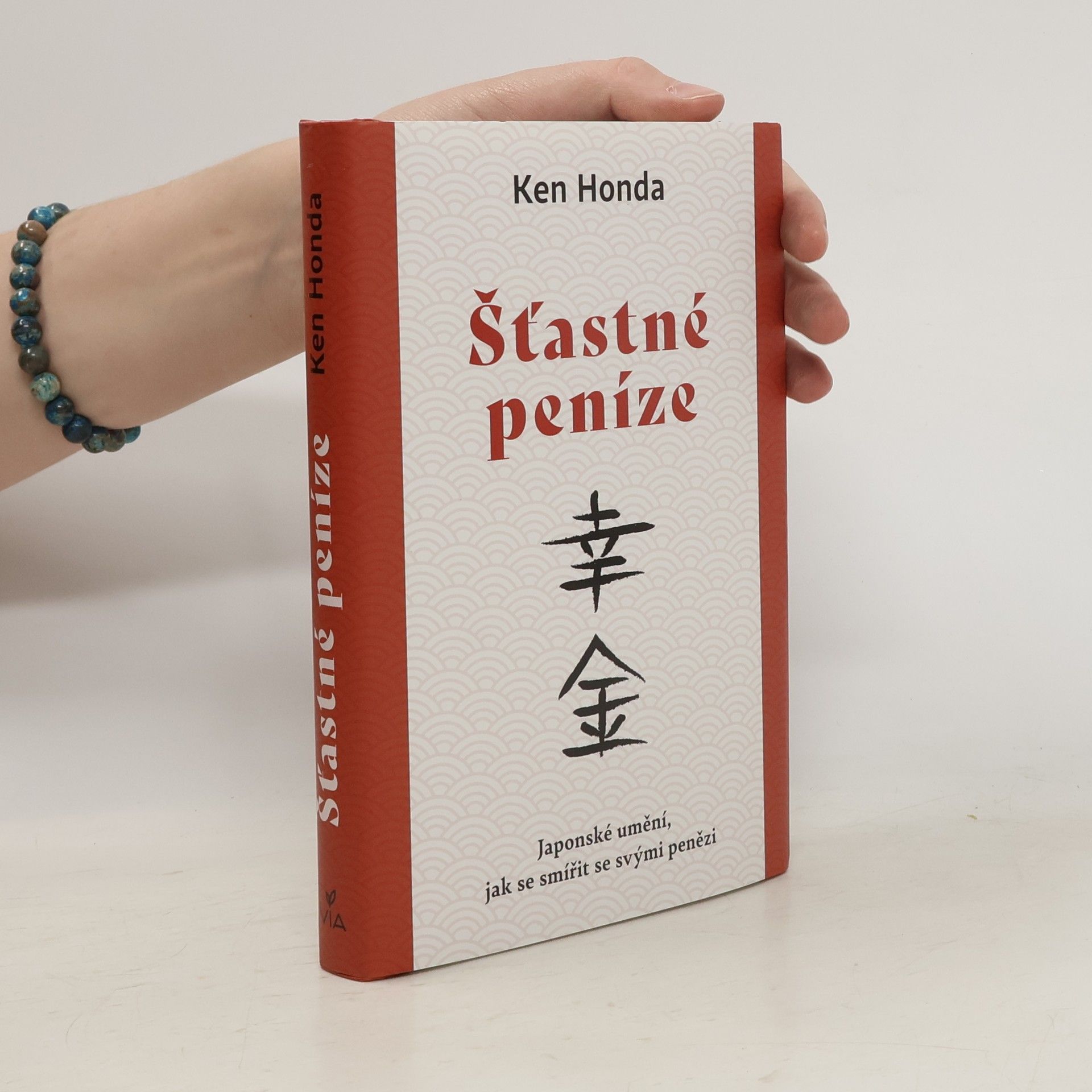 Ken Honda Šťastné peníze : japonské umění, jak se smířit se svými penězi