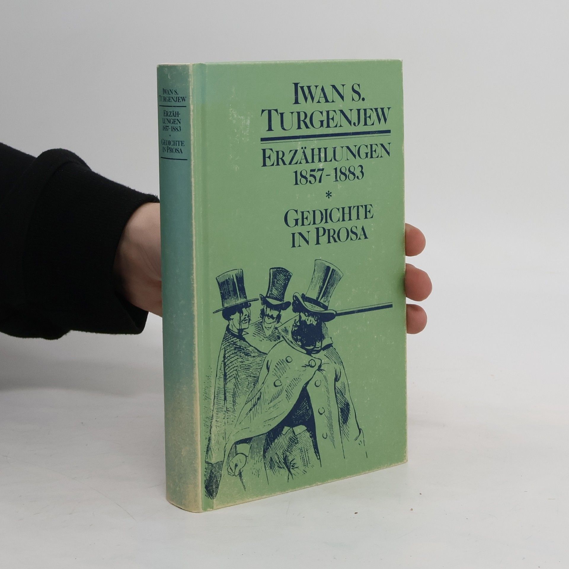 Ivan Turgenev Erzählungen 1857-1883. Gedichte in Prosa