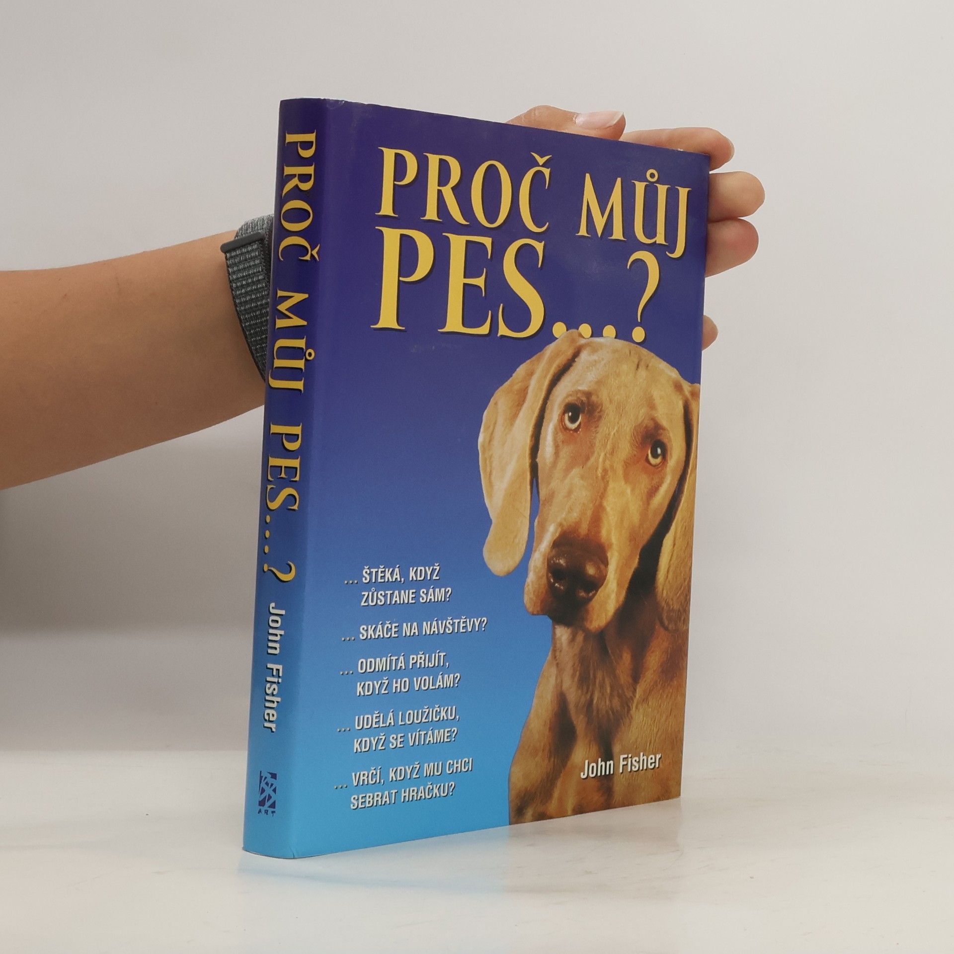 John Fisher Proč můj pes...?