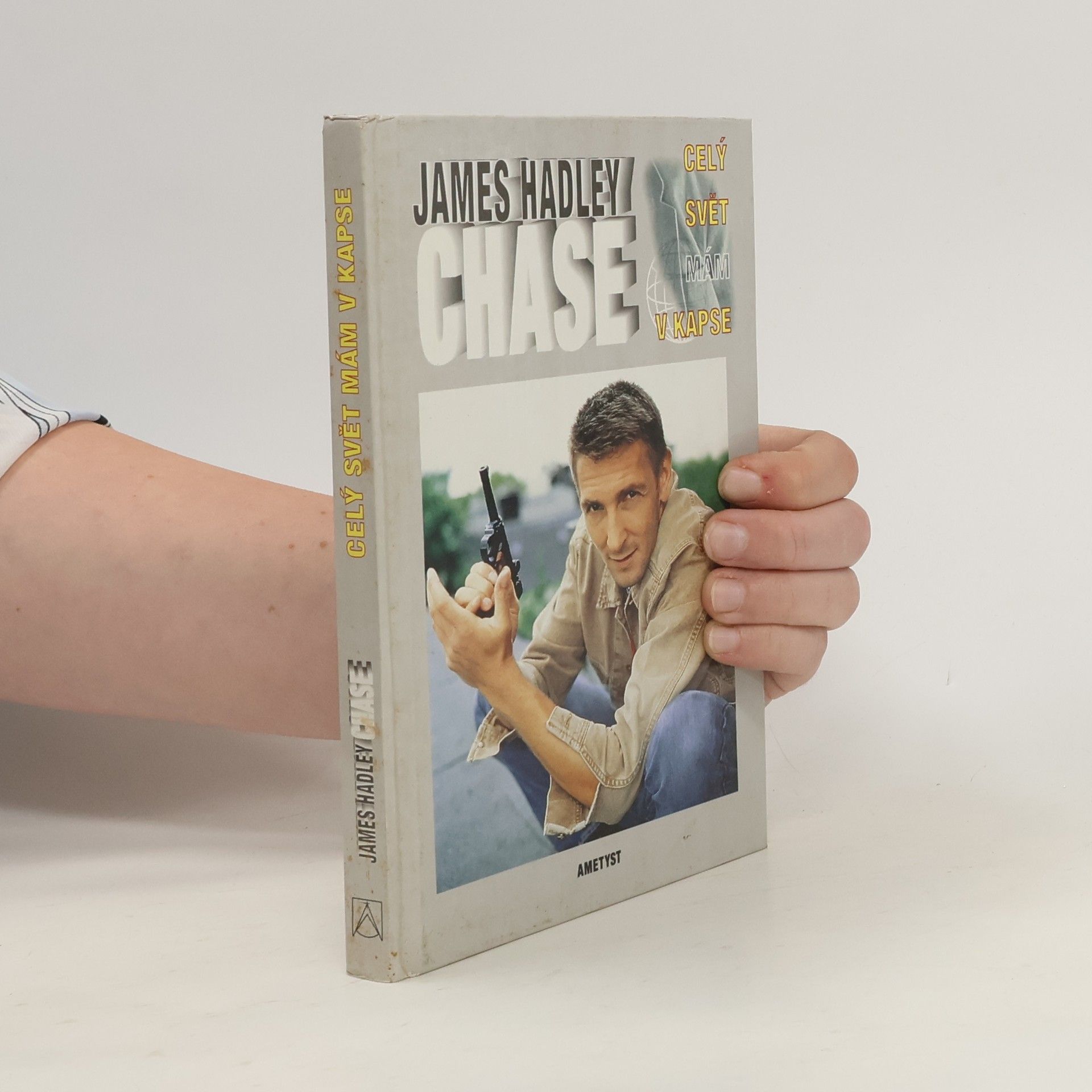 James Hadley Chase Celý svět mám v kapse