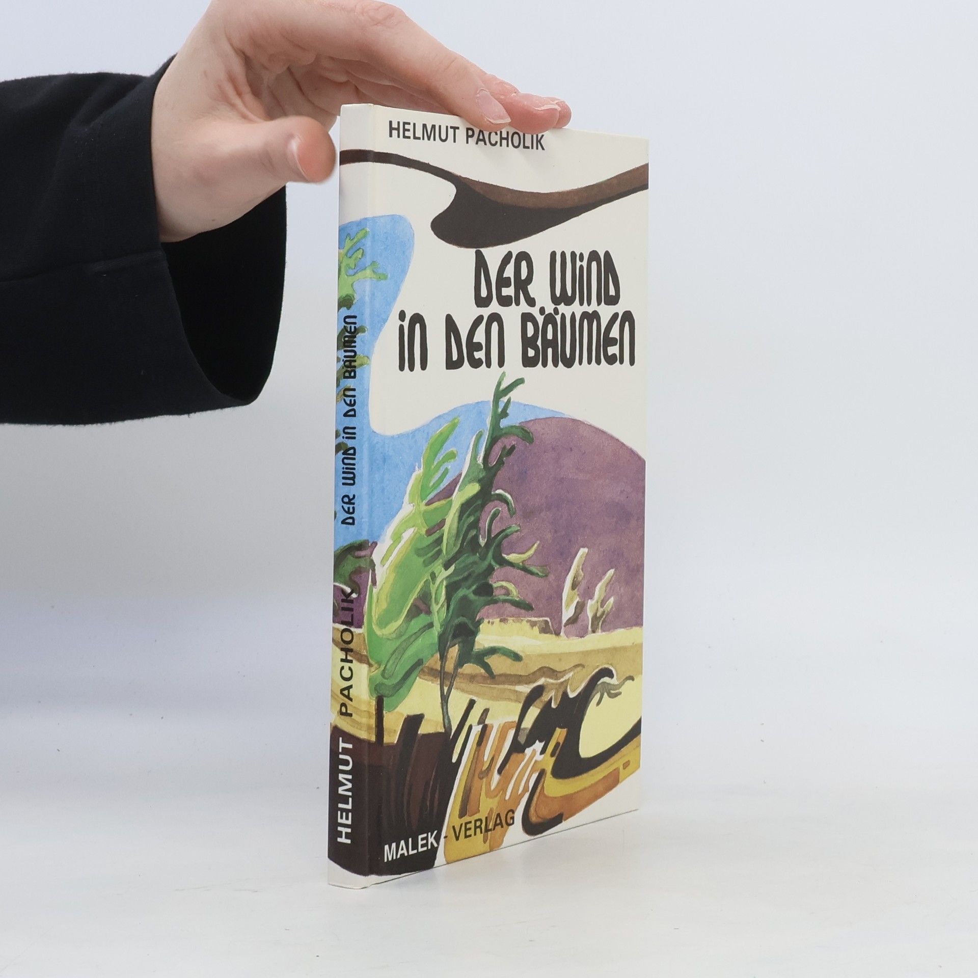Helmut Pacholik Der Wind in den Bäumen