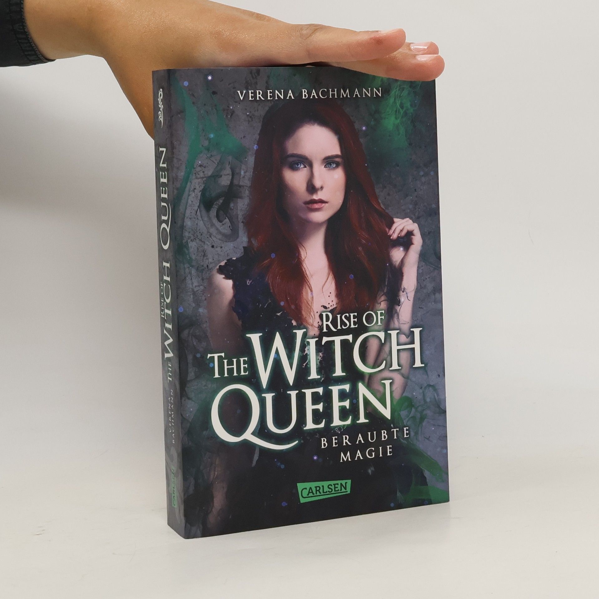 Verena Bachmann Rise of the Witch Queen. Beraubte Magie