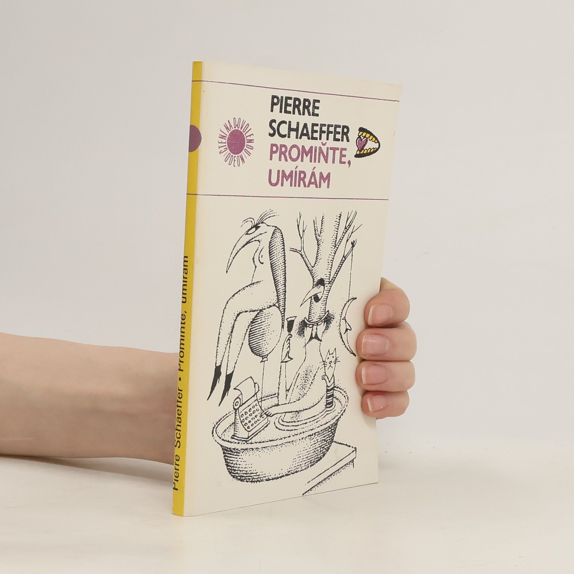 Pierre Schaeffer Promiňte, umírám