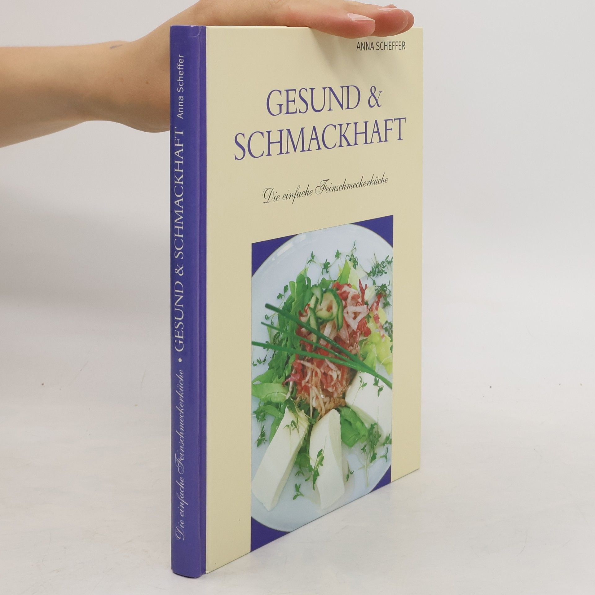 Anna Scheffer Gesund & schmackhaft