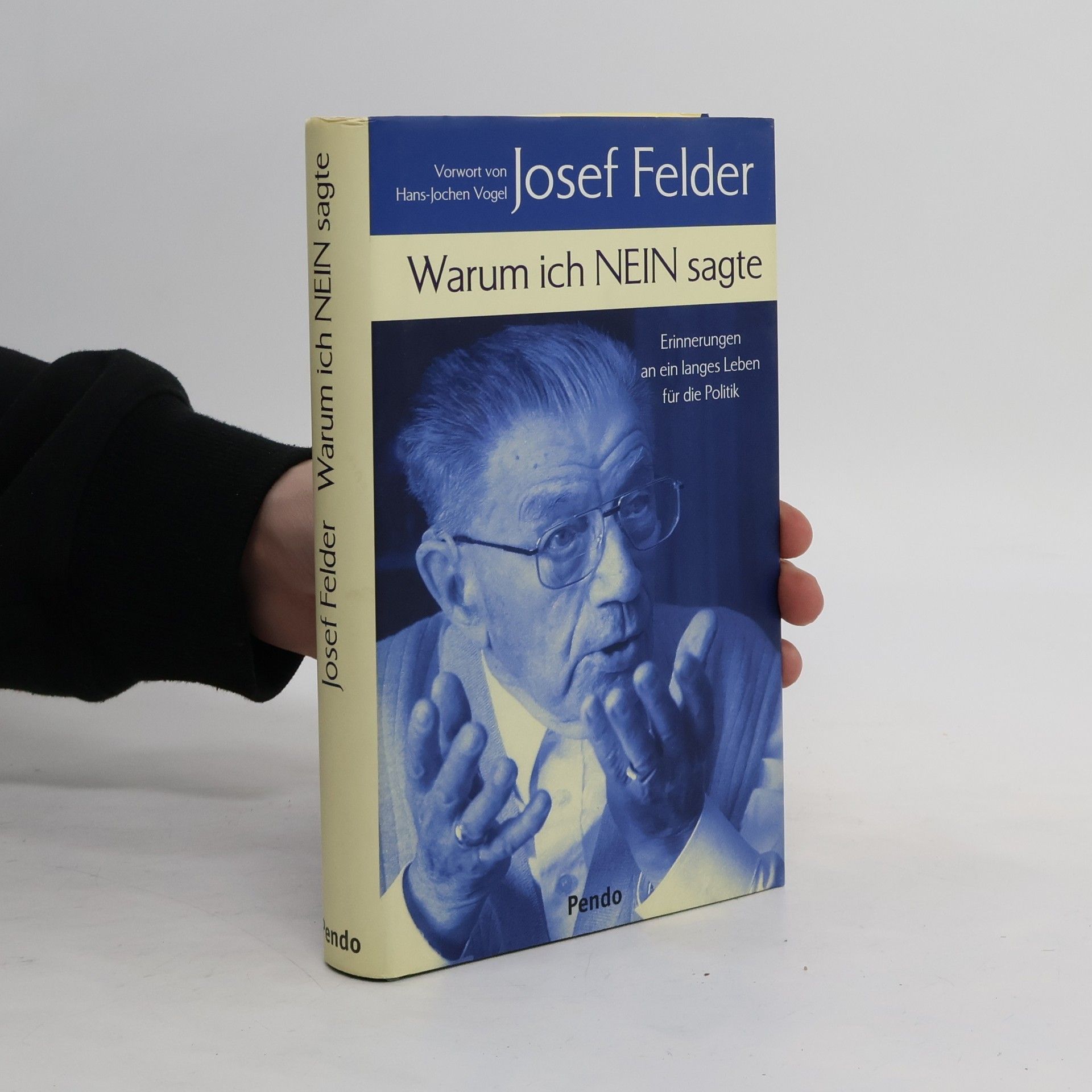 Josef Felder Warum ich nein sagte