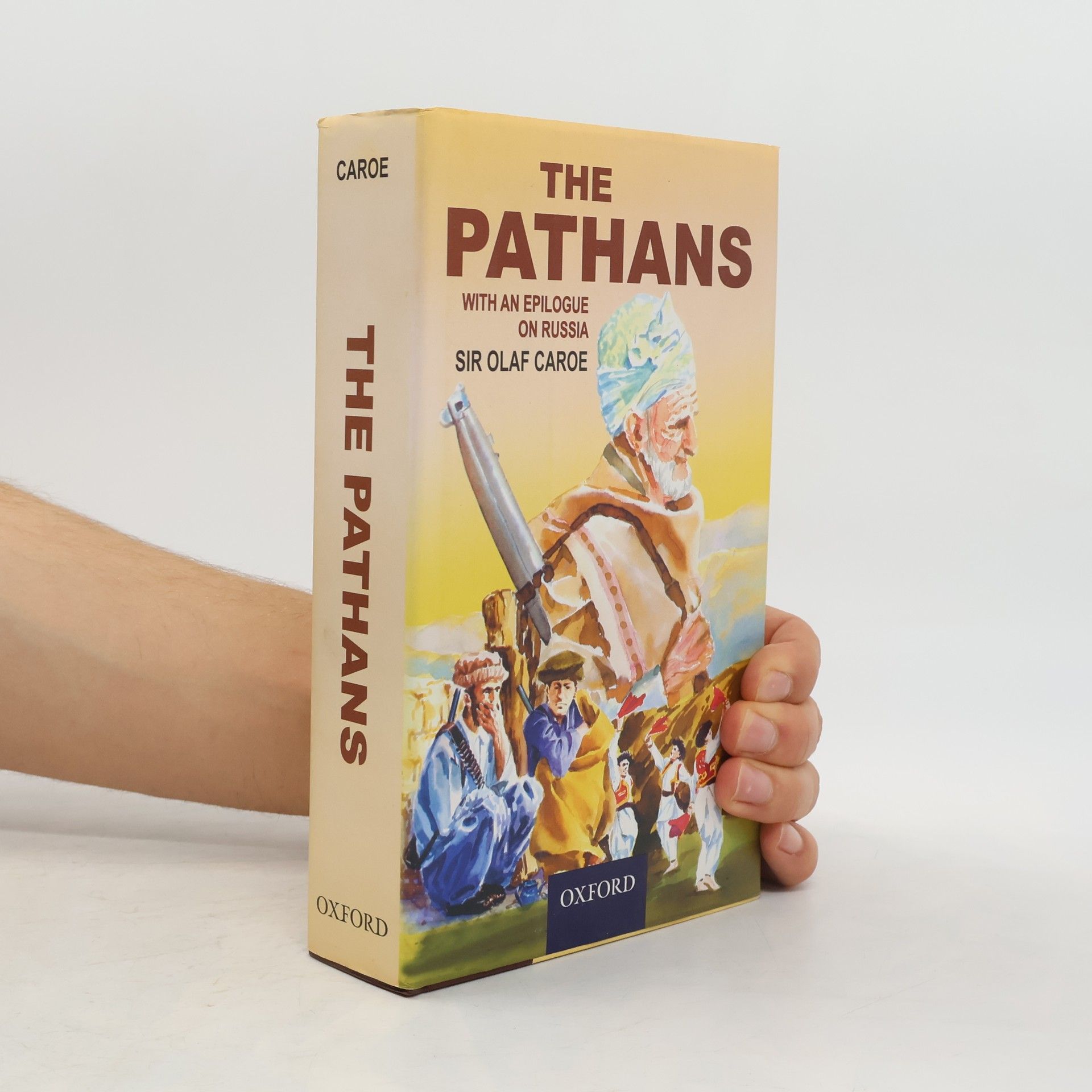Olaf Caroe The Pathans, 550 B.C.-A.D. 1957