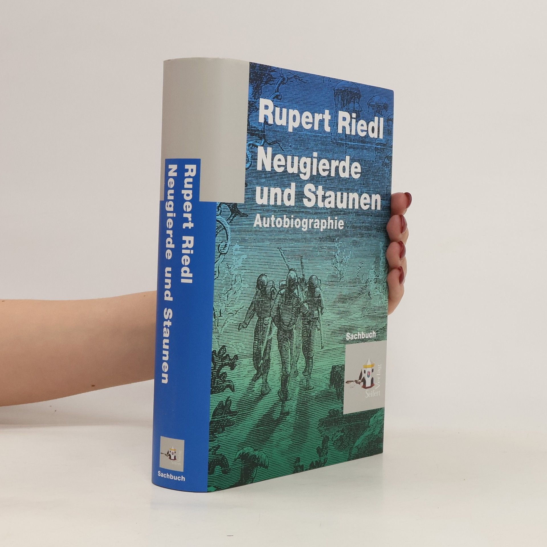 Rupert Riedl Neugierde und Staunen