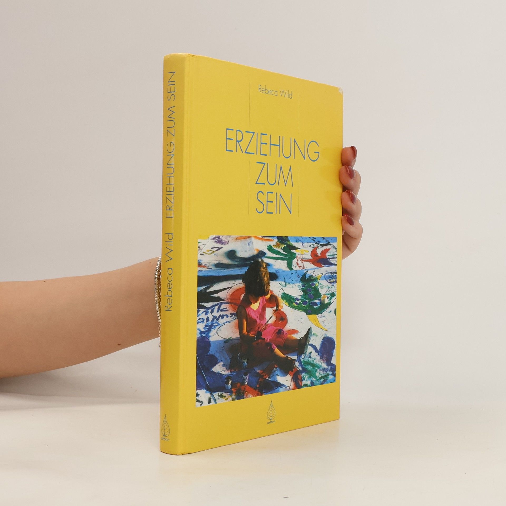 Rebeca Wild Erziehung zum Sein