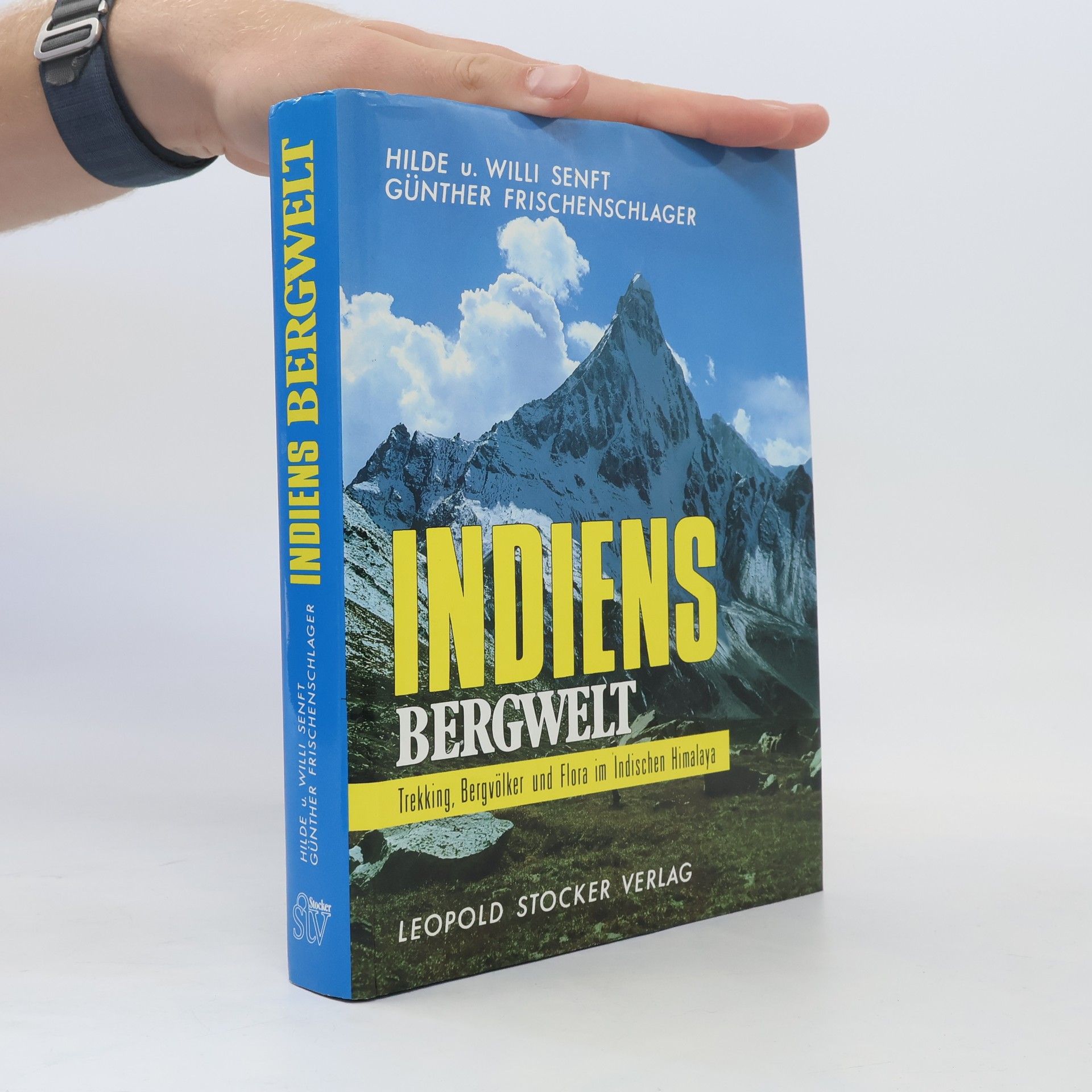 Willi Senft Indiens Bergwelt