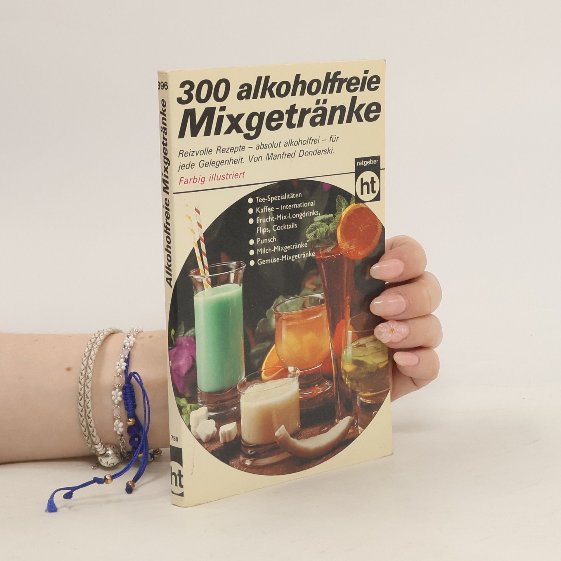 Manfred Donderski Alkoholfreie Mixgetränke - mit Pfiff!