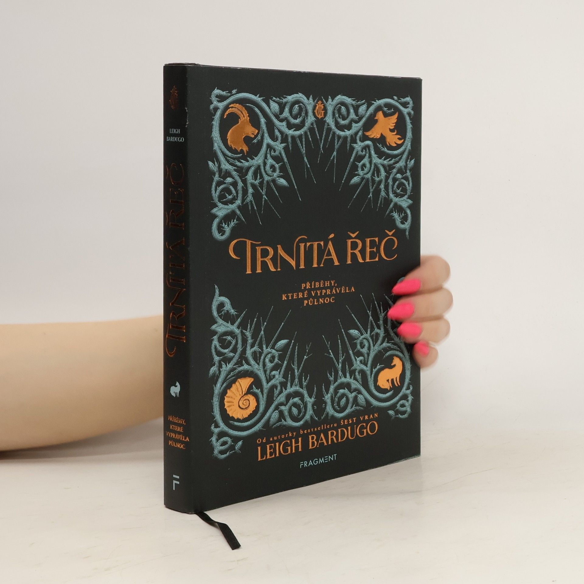 Leigh Bardugo Trnitá řeč. Příběhy, které vyprávěla půlnoc