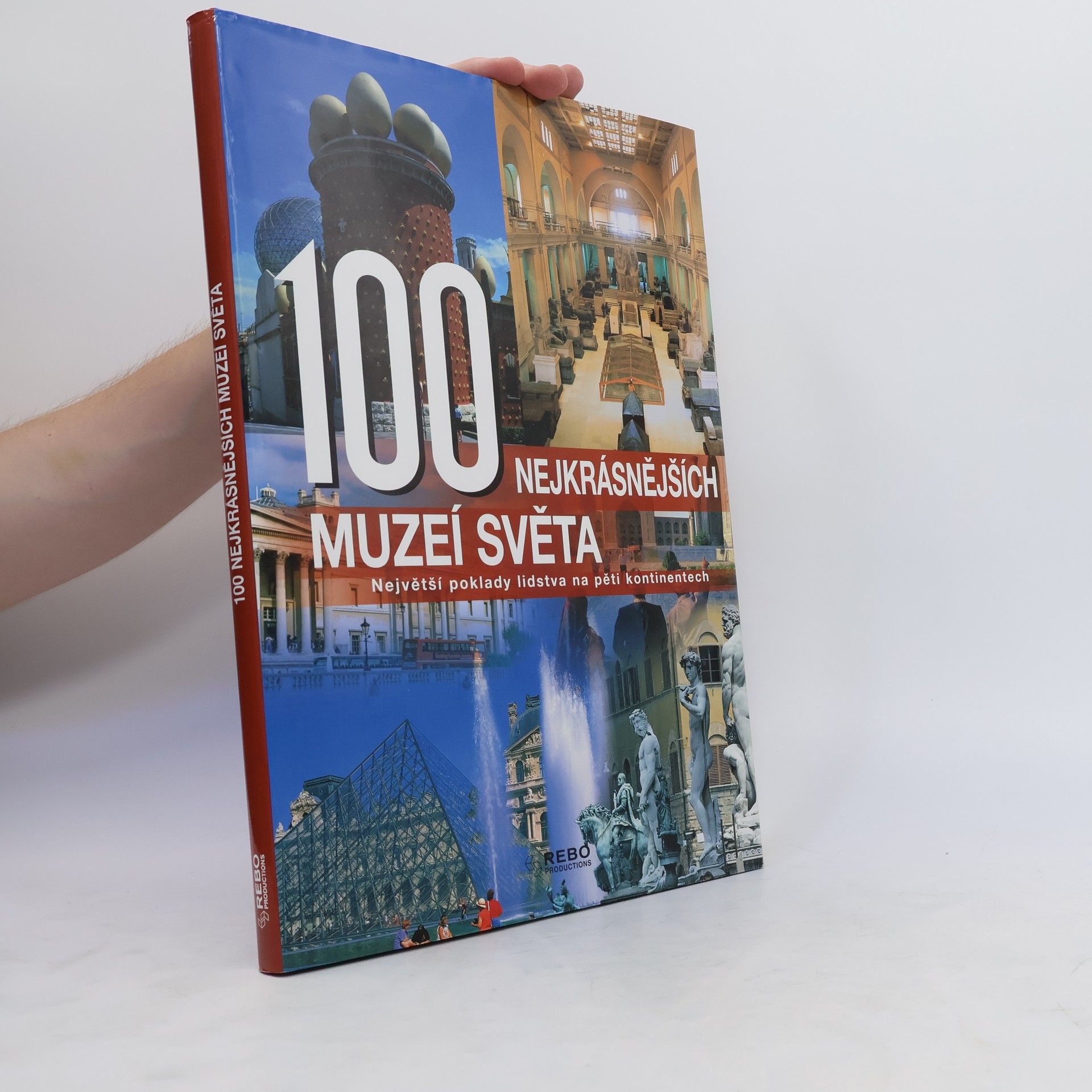 kolektiv 100 nejkrásnějších muzeí světa. Největší poklady lidstva na pěti kontinentech