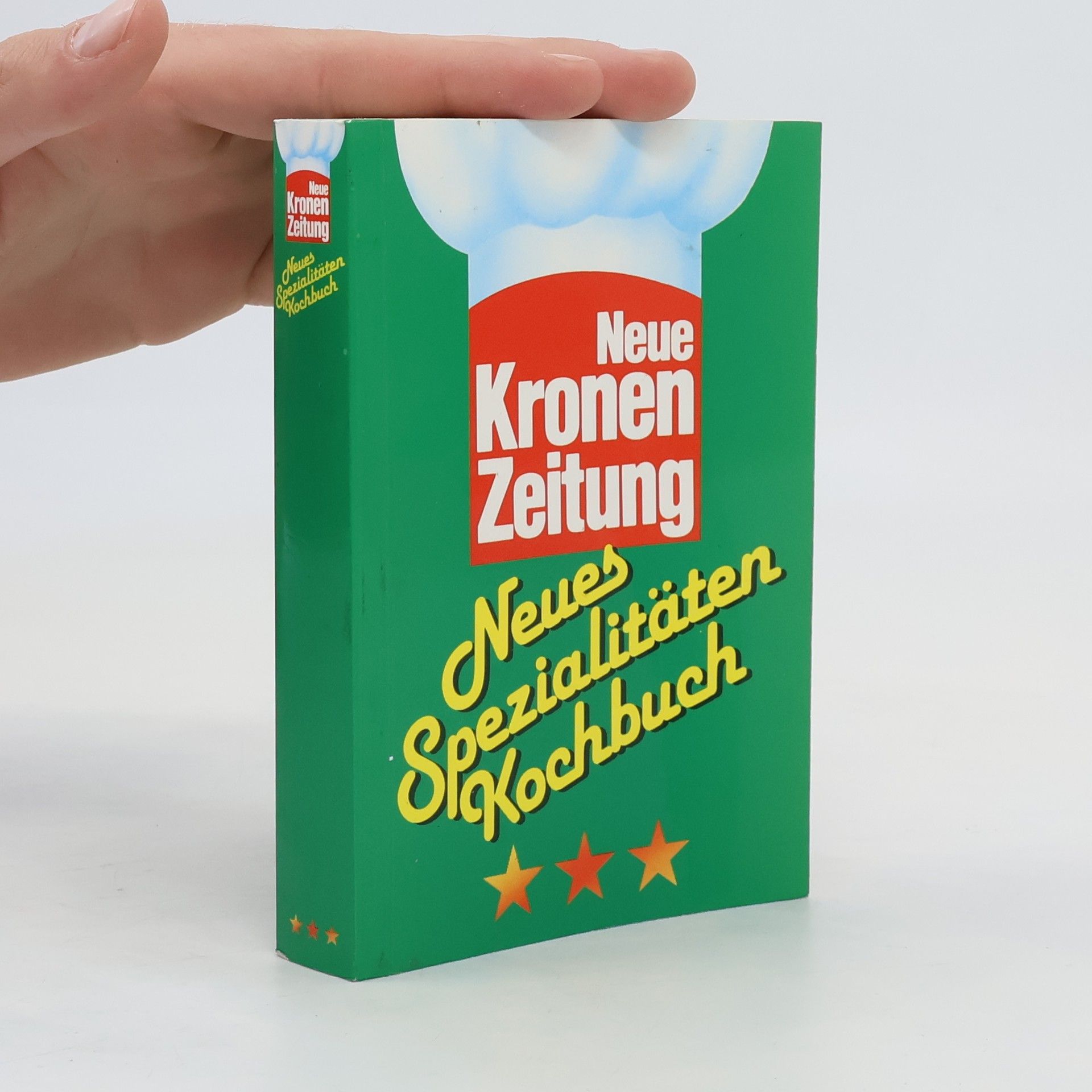 Autorenkollektiv Neue Kronen Zeitung. Neues Spezialitäten Kochbuch