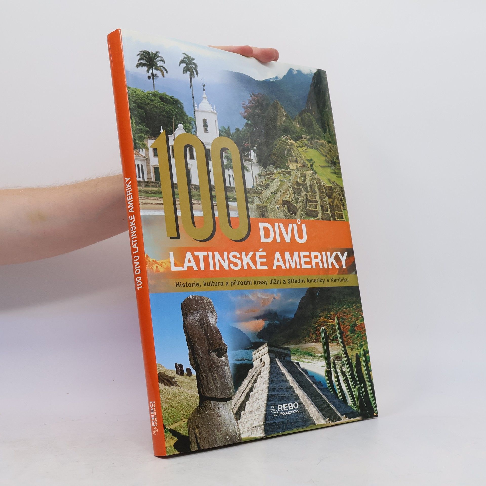 Anne Benthues 100 divů Latinské Ameriky