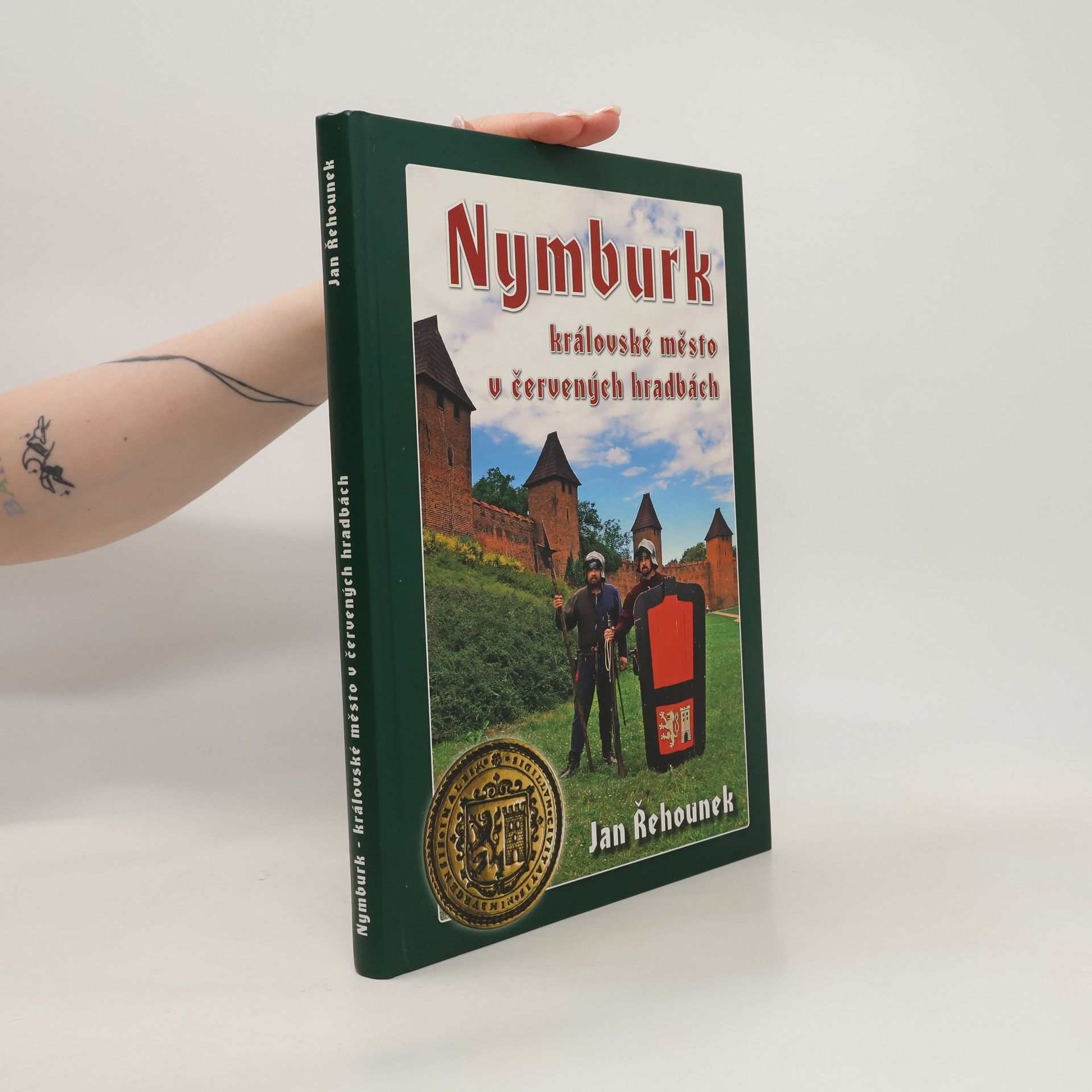 Jan Řehounek Nymburk : královské město v červených hradbách