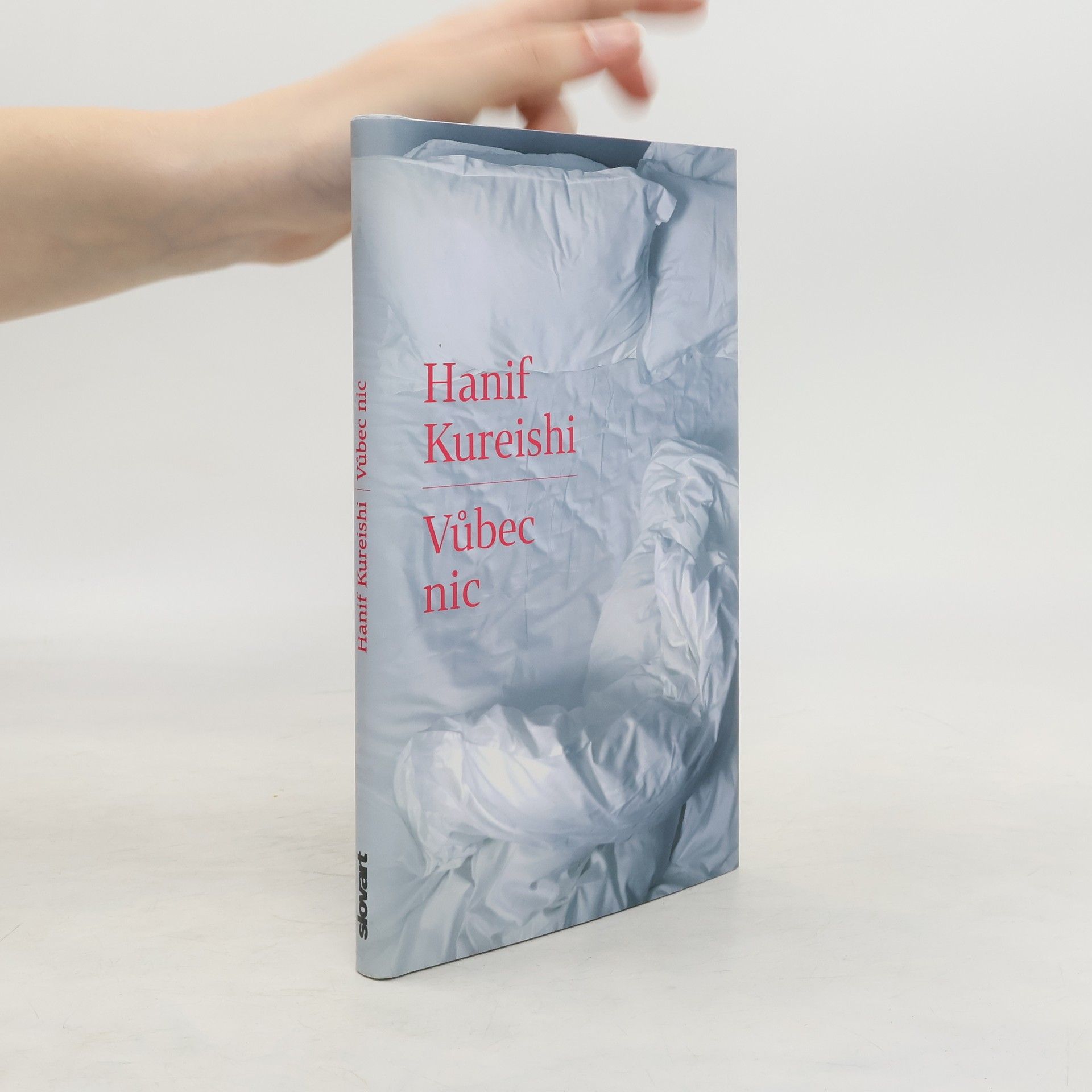 Hanif Kureishi Vůbec nic