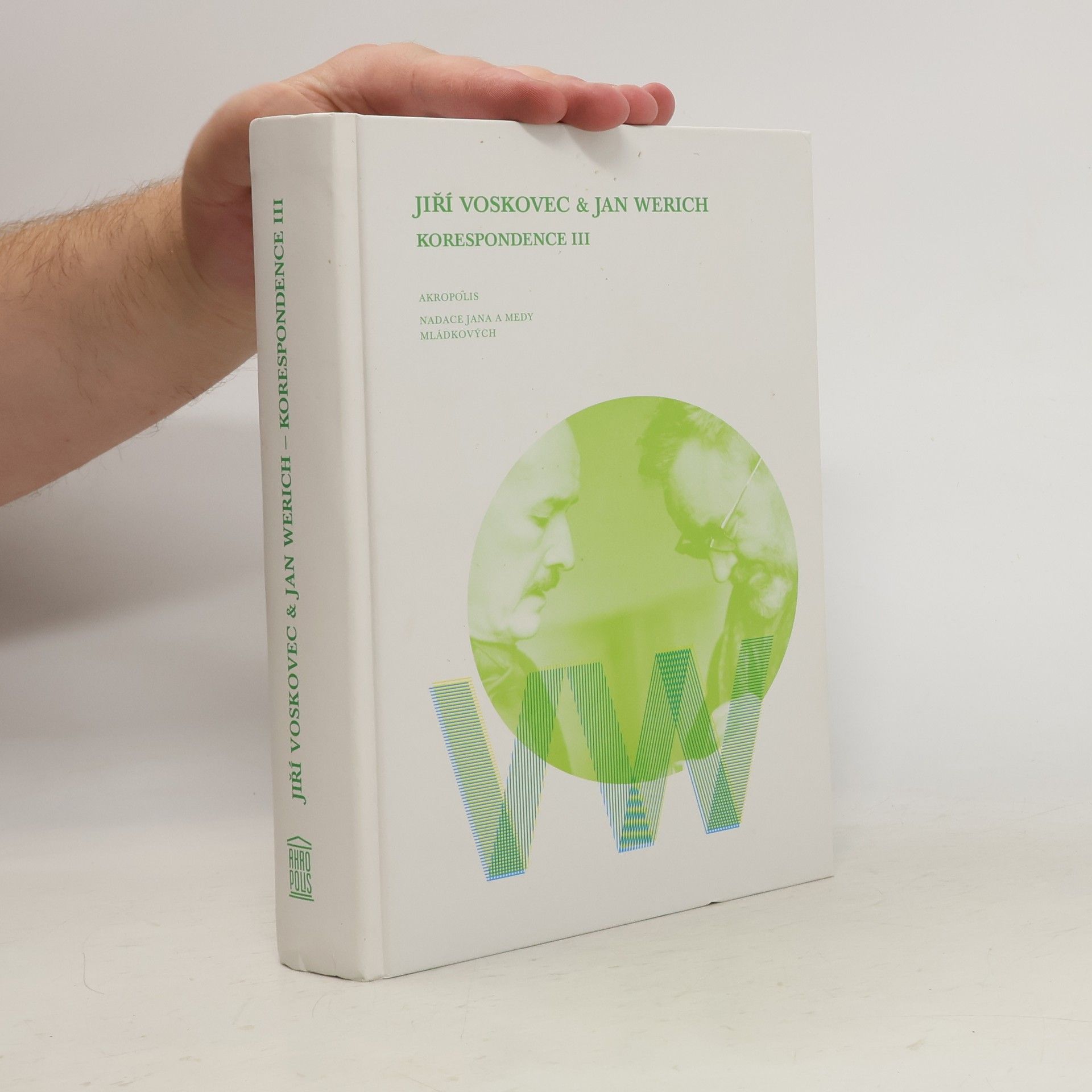 Jiří Voskovec Korespondence III. díl : Jiří Voskovec & Jan Werich