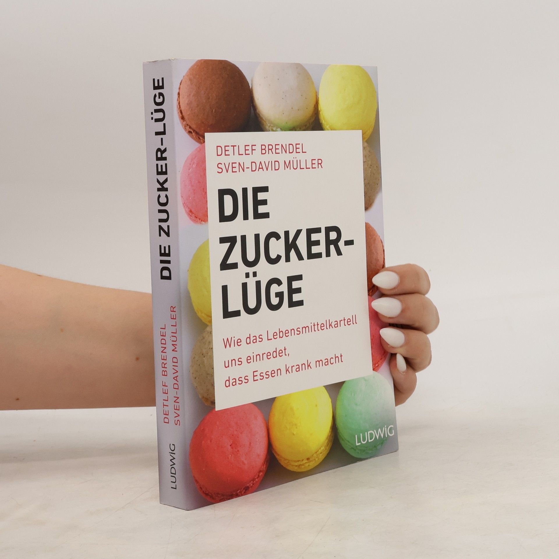 Detlef Brendel Die Zucker-Lüge