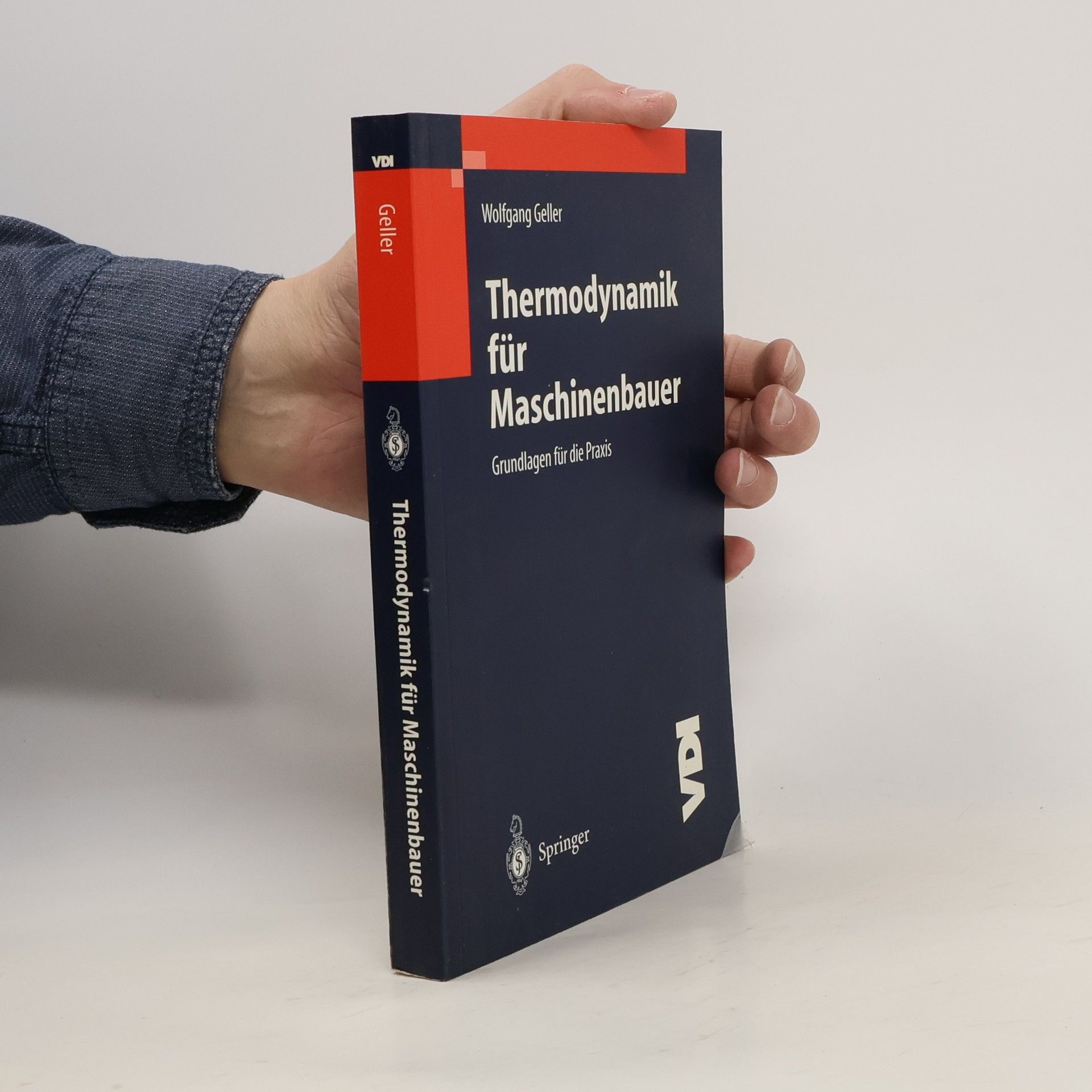 Wolfgang Geller Thermodynamik für Maschinenbauer