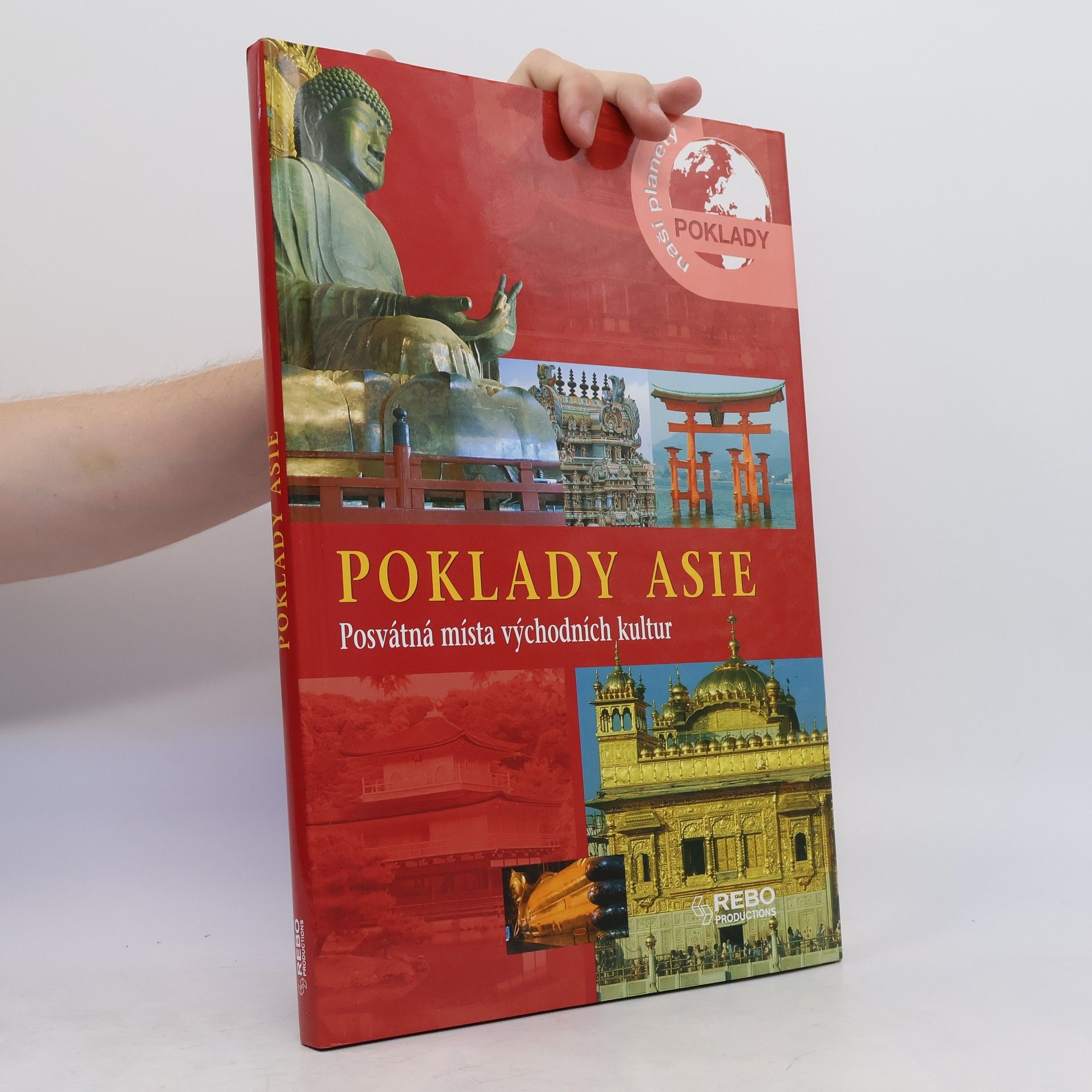 kolektiv Poklady Asie: Posvátná místa východních kultur