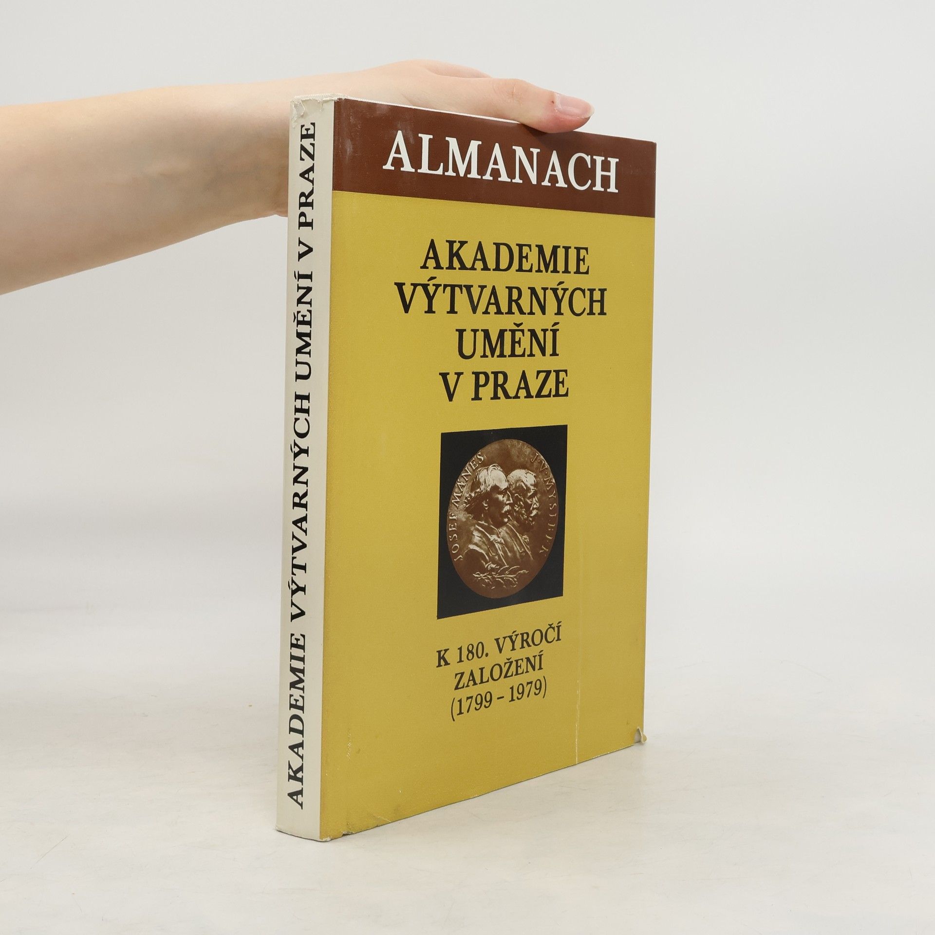 Jiří Kotalík Almanach Akademie výtvarných umění v Praze - k 180. výročí založení (1799-1979)