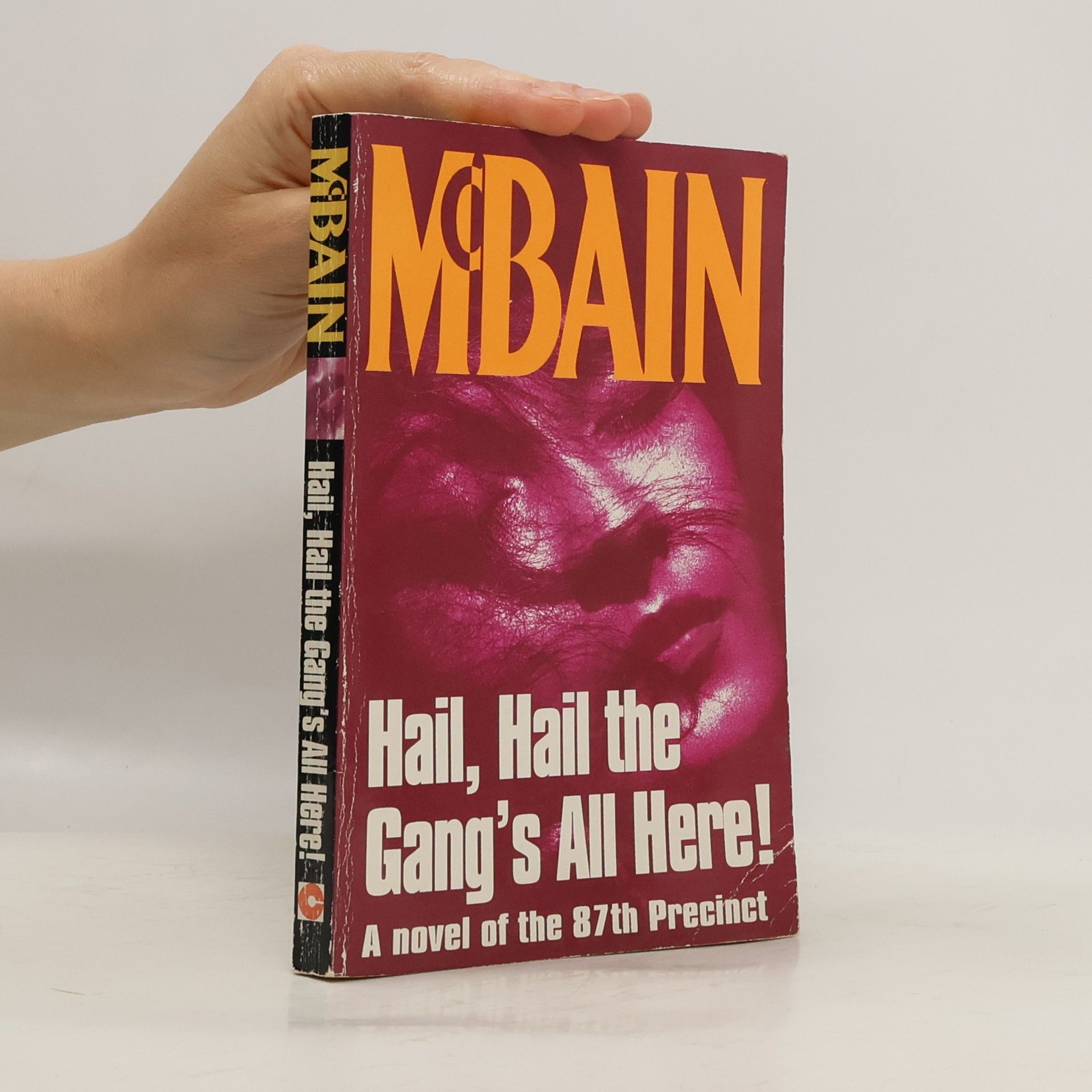 Ed McBain Hail, Hail, the Gang's All Here!